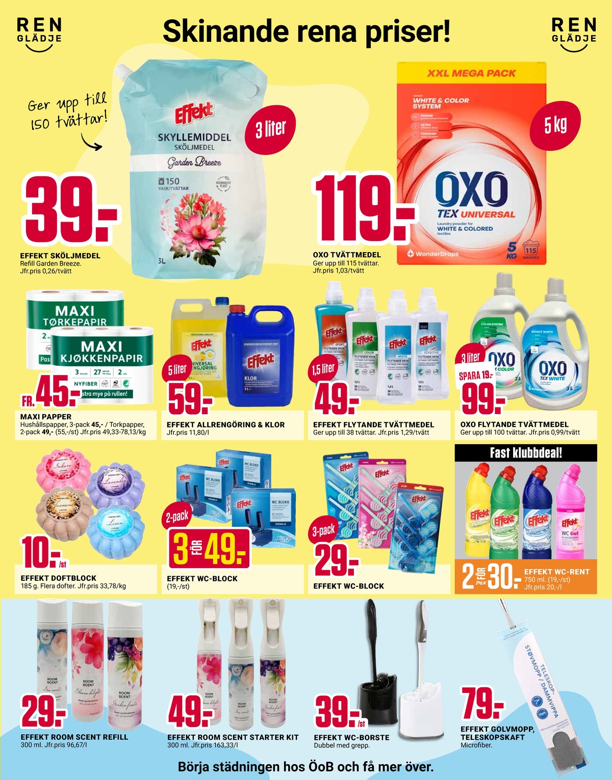 Se ÖoB reklamblad för vecka 16 på Kampanjveckan.se. Se bra erbjudanden på många varor. Läs reklambladet här! Sida 11