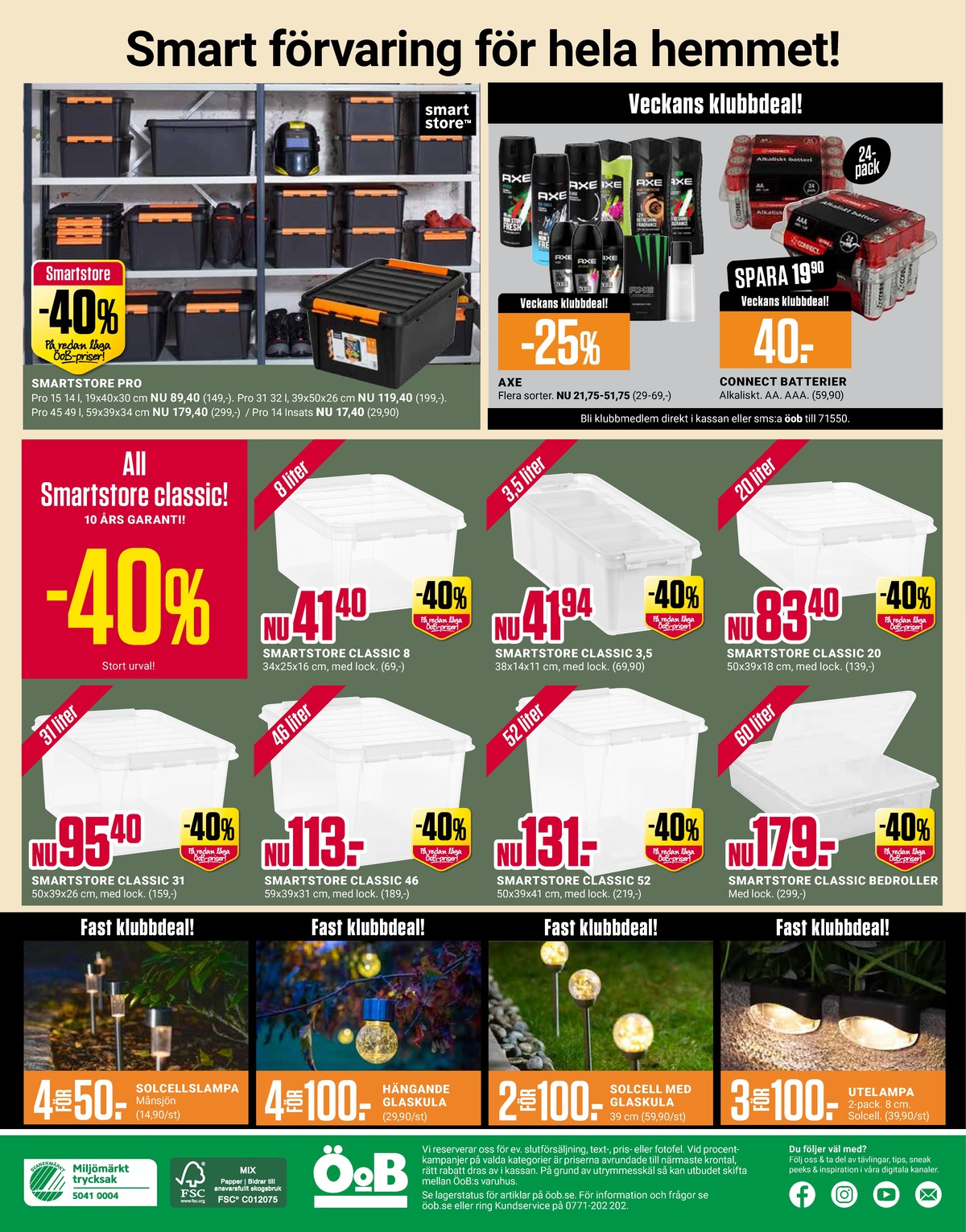 Se ÖoB reklamblad för vecka 16 på Kampanjveckan.se. Se bra erbjudanden på många varor. Läs reklambladet här! Sida 12