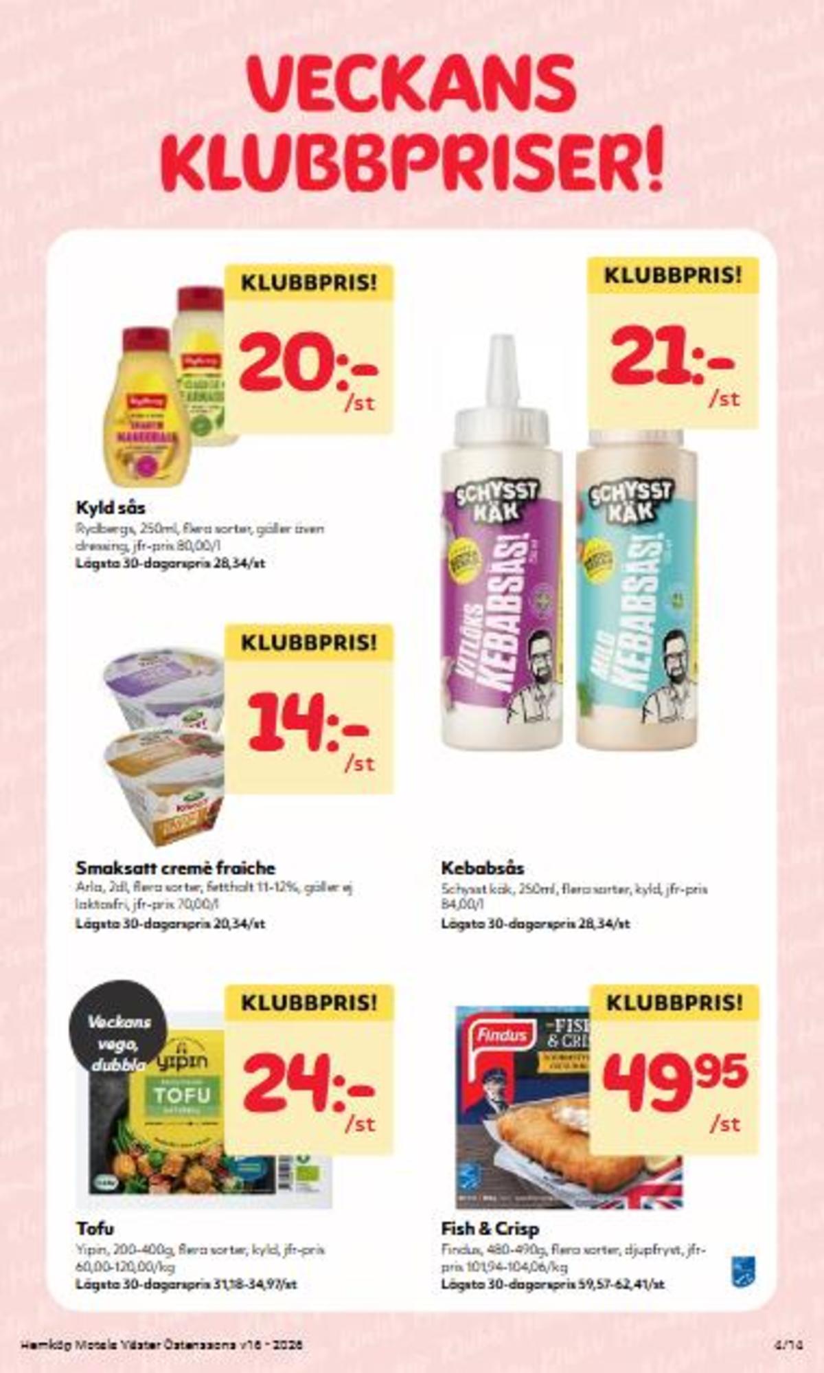 Se Östenssons reklamblad för vecka 16 på Kampanjveckan.se. Se bra erbjudanden på många varor. Läs reklambladet här! Sida 4