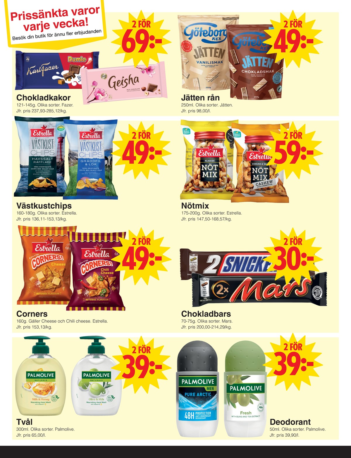 Se Matöppet reklamblad för vecka 16 på Kampanjveckan.se. Se bra erbjudanden på många varor, t.ex. tvål flytande palmolive eller andra varor. Läs reklambladet här! Sida 3