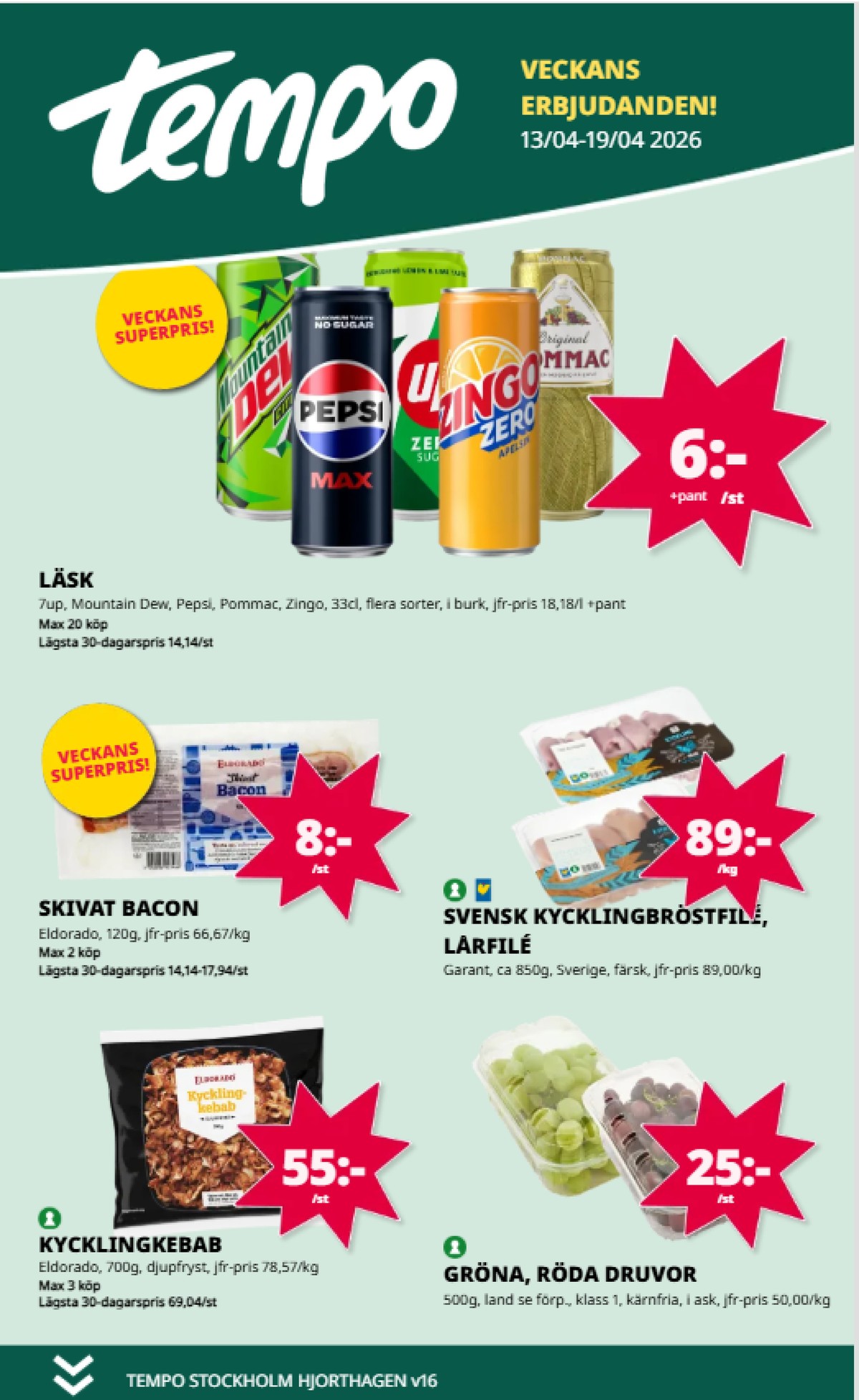 Se Tempo reklamblad för vecka 16 på Kampanjveckan.se. Se bra erbjudanden på många varor. Läs reklambladet här! Sida 1