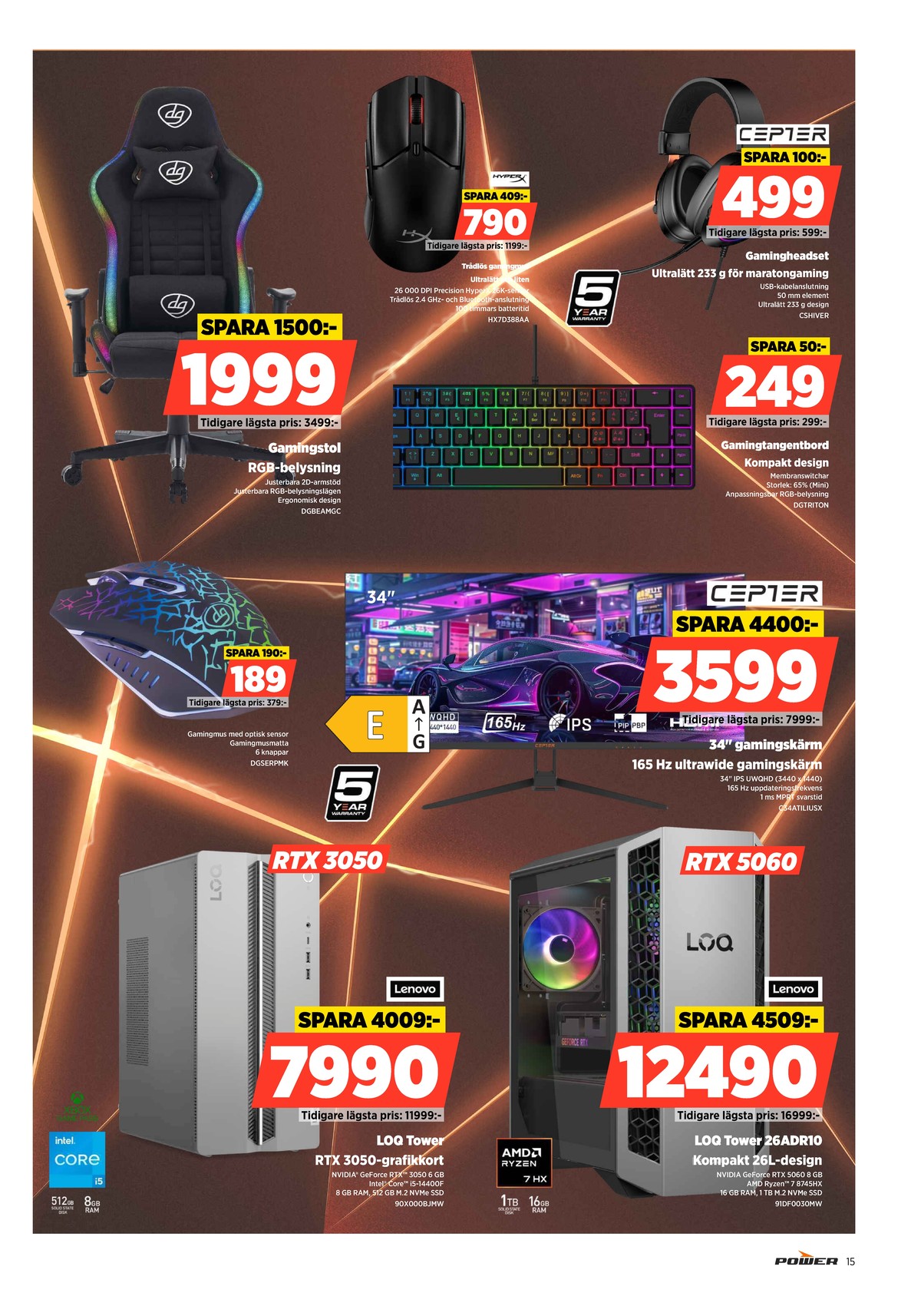 Se Power reklamblad för vecka 16 på Kampanjveckan.se. Se bra erbjudanden på många varor. Läs reklambladet här! Sida 15