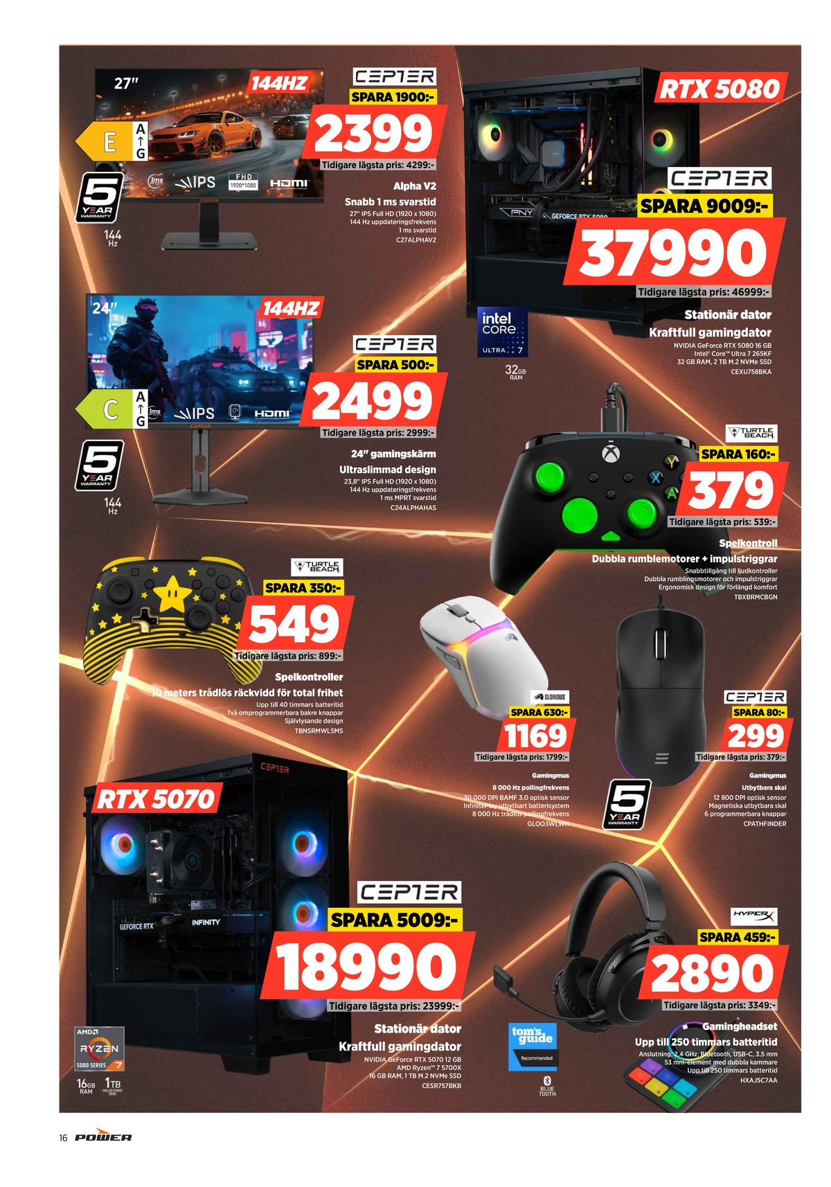 Se Power reklamblad för vecka 16 på Kampanjveckan.se. Se bra erbjudanden på många varor. Läs reklambladet här! Sida 16