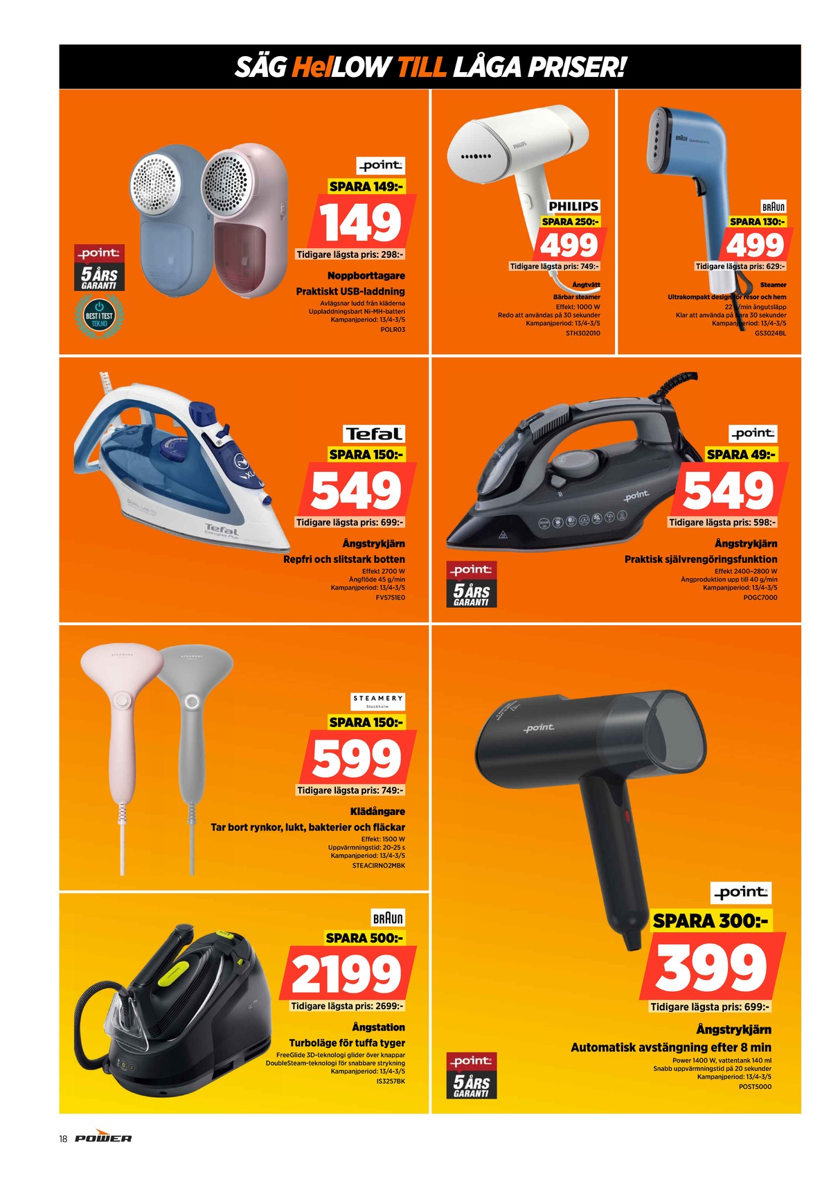 Se Power reklamblad för vecka 16 på Kampanjveckan.se. Se bra erbjudanden på många varor. Läs reklambladet här! Sida 18