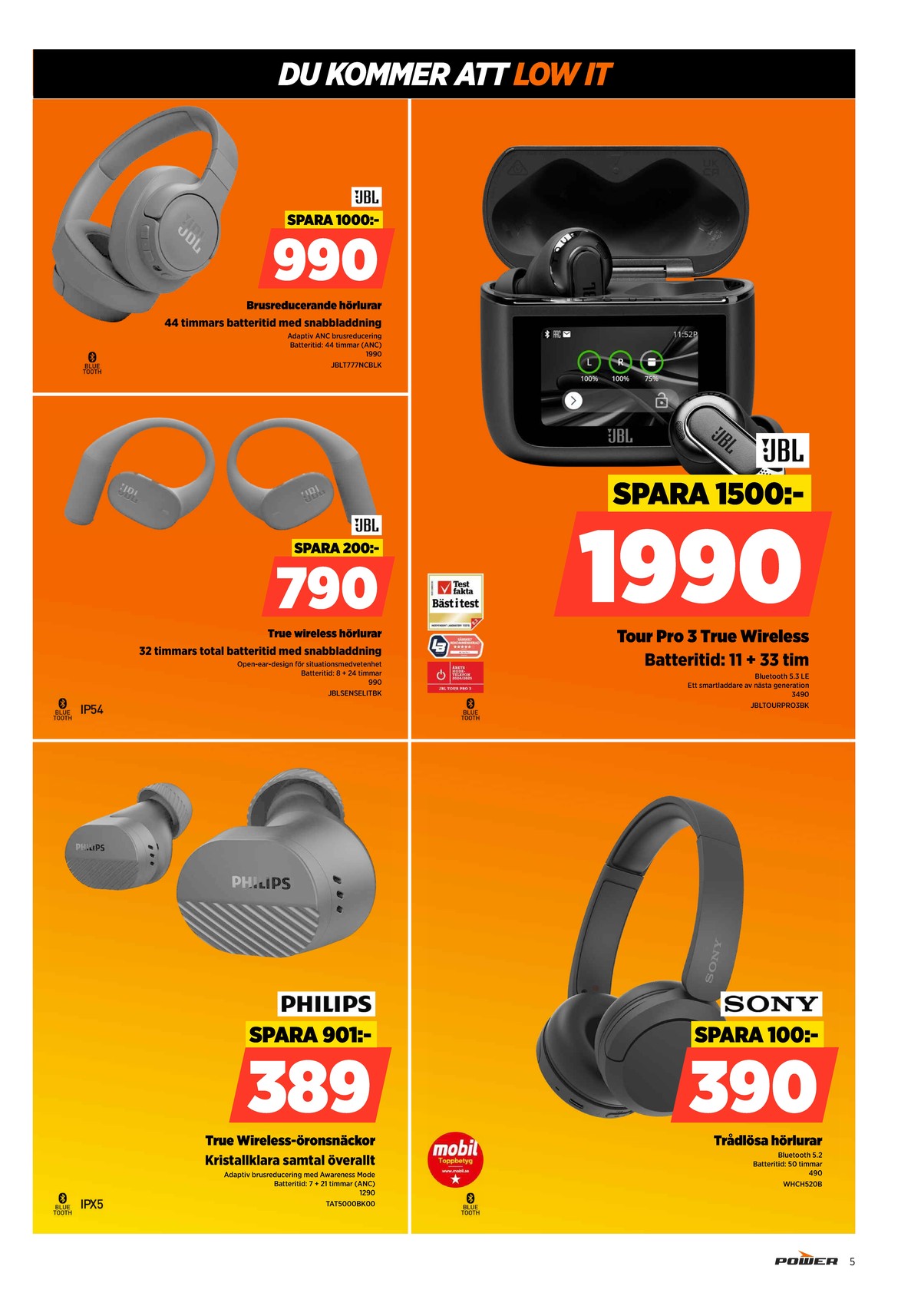 Se Power reklamblad för vecka 16 på Kampanjveckan.se. Se bra erbjudanden på många varor. Läs reklambladet här! Sida 5