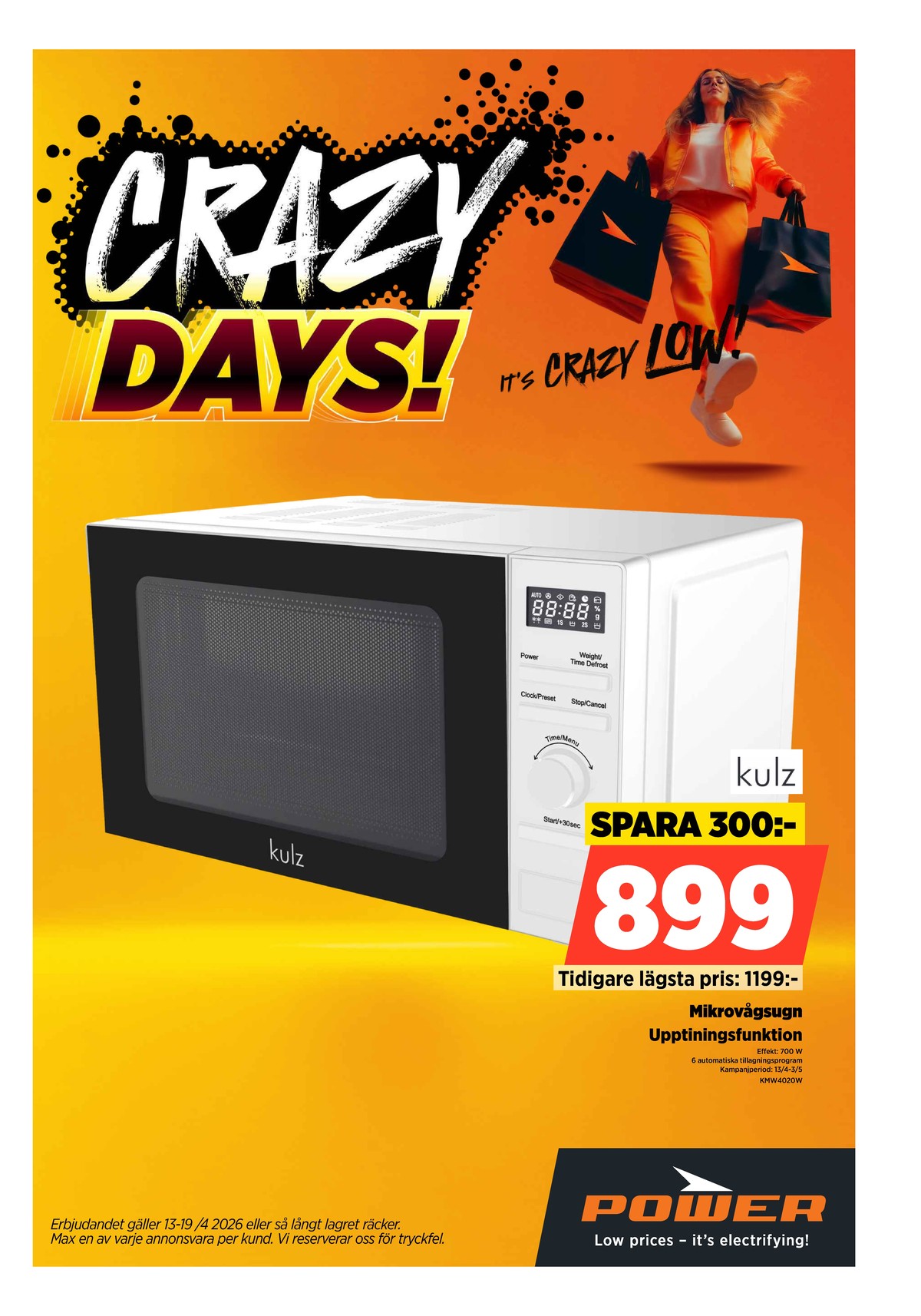 Se Power reklamblad för vecka 16 på Kampanjveckan.se. Se bra erbjudanden på många varor. Läs reklambladet här! Sida 63