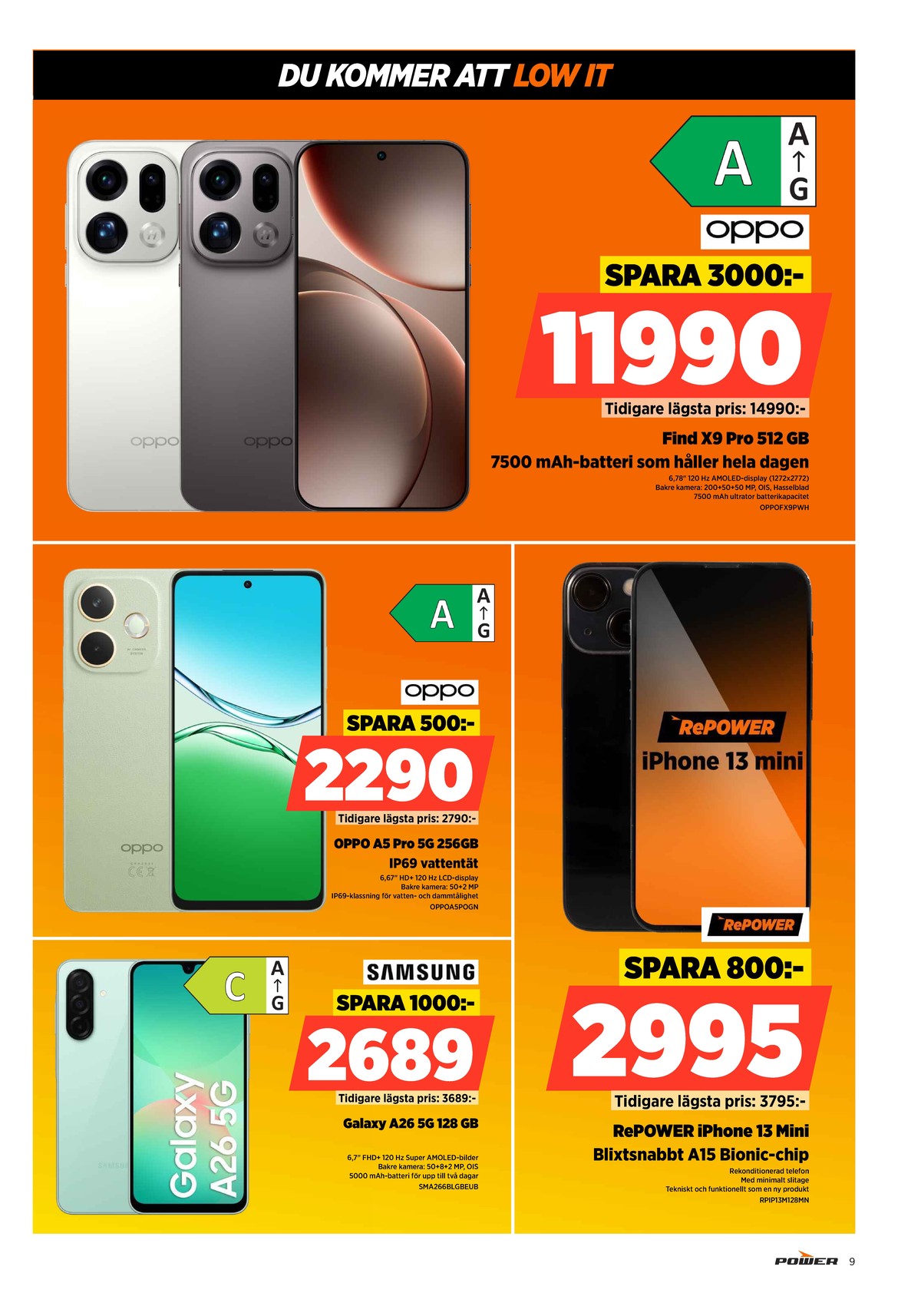 Se Power reklamblad för vecka 16 på Kampanjveckan.se. Se bra erbjudanden på många varor. Läs reklambladet här! Sida 9