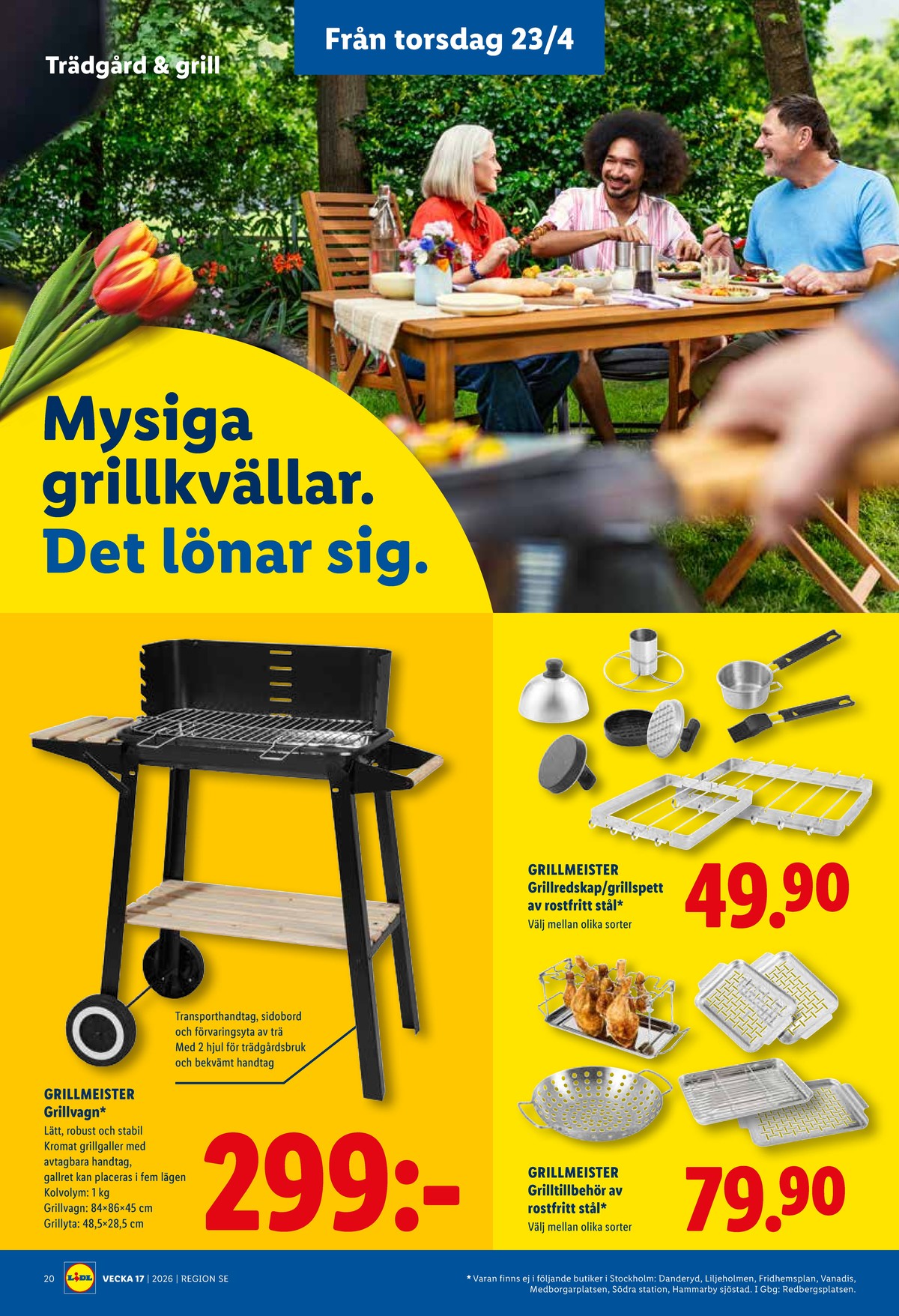 Se Lidl reklamblad för vecka 17 på Kampanjveckan.se. Se bra erbjudanden på många varor, t.ex. grillpanna grillmeister eller andra varor. Läs reklambladet här! Sida 23