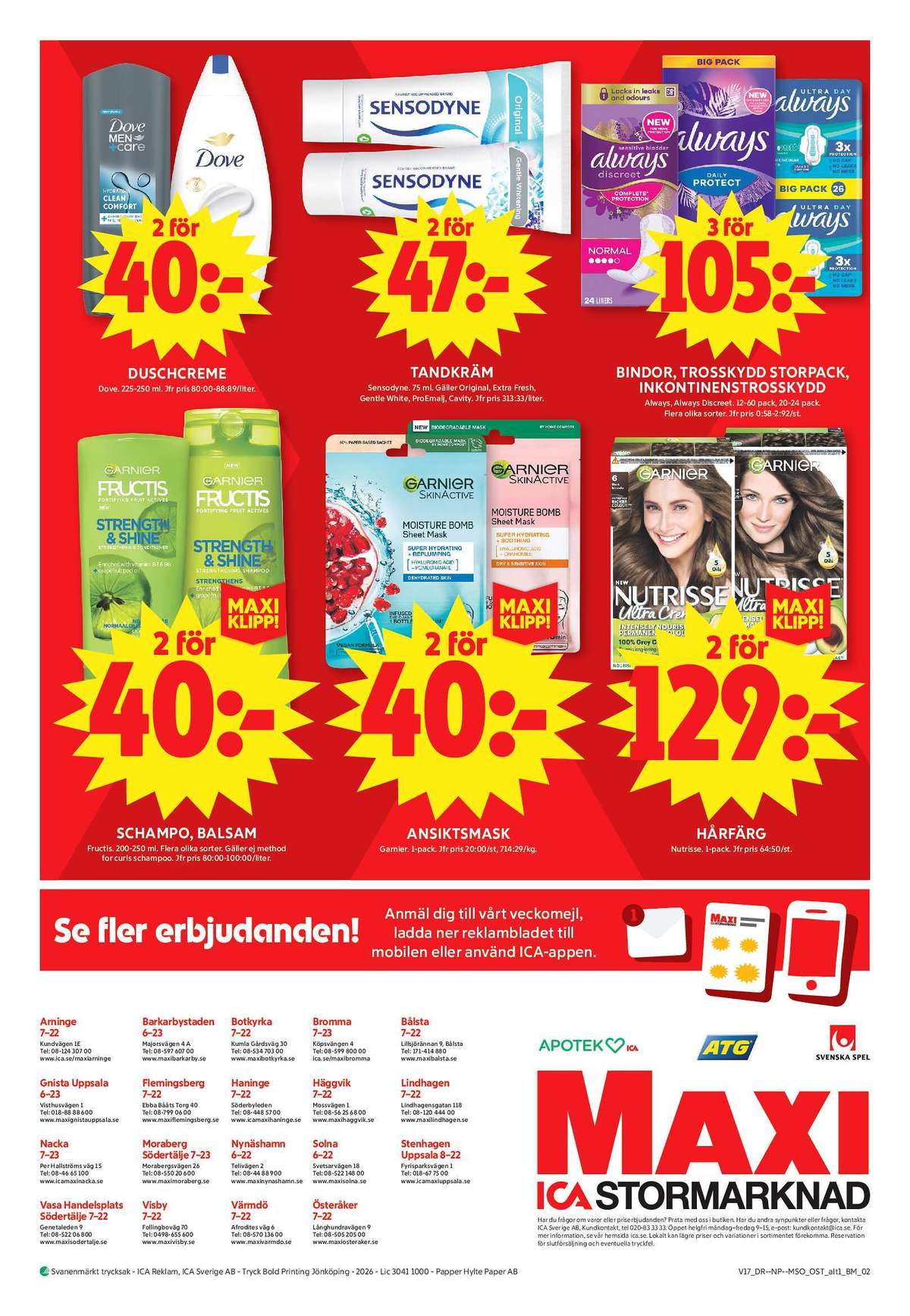 Se ICA Maxi reklamblad för vecka 17 på Kampanjveckan.se. Se bra erbjudanden på många varor, t.ex. tandkräm sensodyne eller hårfärg nutrisse. Läs reklambladet här! Sida 17
