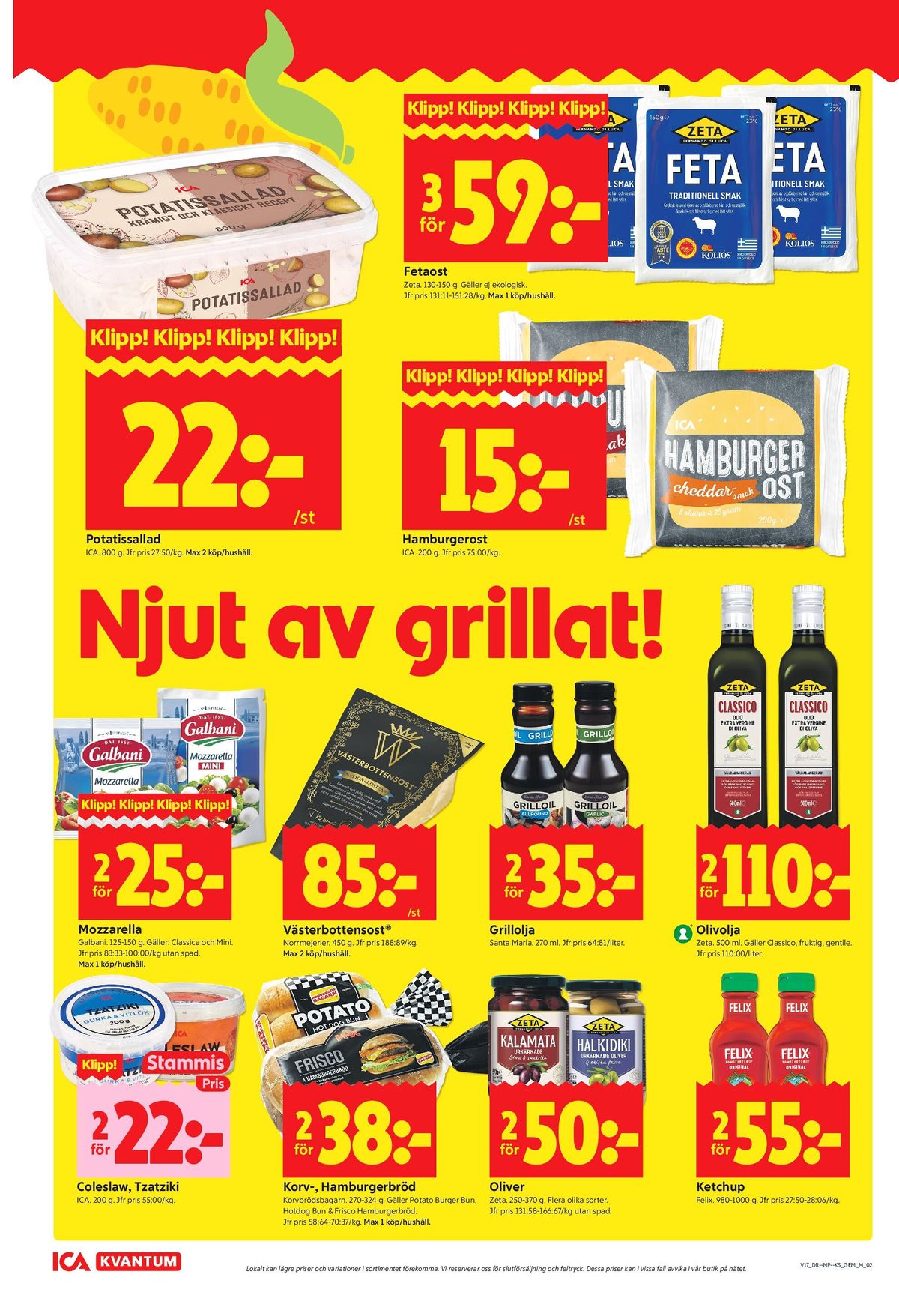 Se ICA Kvantum reklamblad för vecka 17 på Kampanjveckan.se. Se bra erbjudanden på många varor, t.ex. coleslaw ica eller västerbotten norrmejerier. Läs reklambladet här! Sida 2
