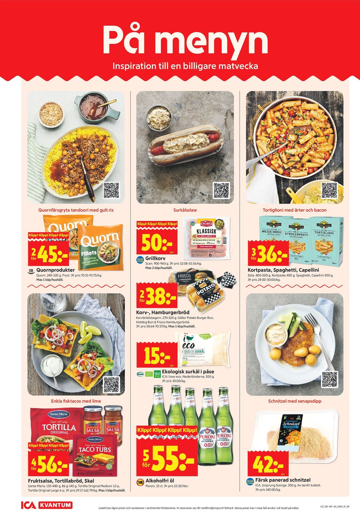 Se ICA Kvantum reklamblad för vecka 17 på Kampanjveckan.se. Se bra erbjudanden på många varor, t.ex. tortillas santa maria eller hamburgerbröd potato. Läs reklambladet här! Sida 4
