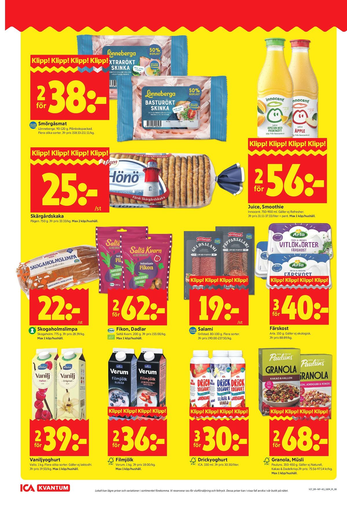 Se ICA Kvantum reklamblad för vecka 17 på Kampanjveckan.se. Se bra erbjudanden på många varor, t.ex. yoghurt valio eller skinka basturökt lönneberga. Läs reklambladet här! Sida 8
