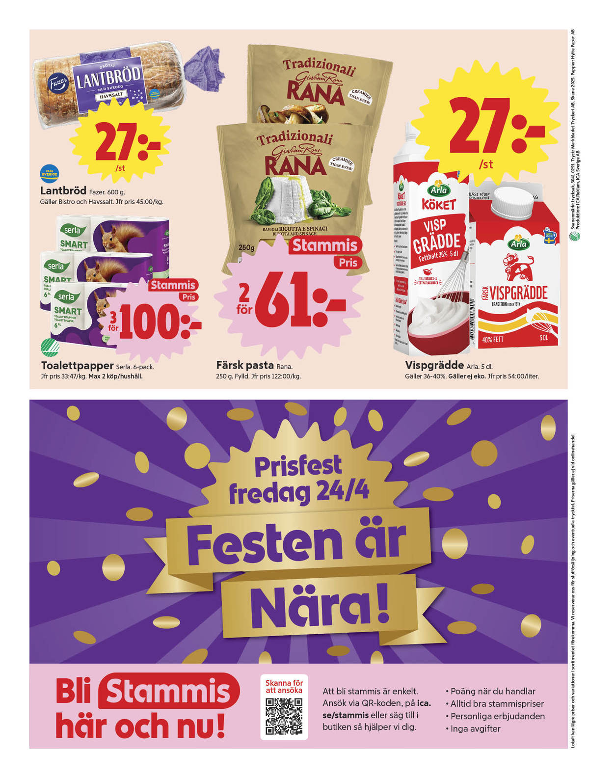 Se ICA Nära reklamblad för vecka 17 på Kampanjveckan.se. Se bra erbjudanden på många varor, t.ex. vispgrädde arla köket eller toalettpapper smart. Läs reklambladet här! Sida 8
