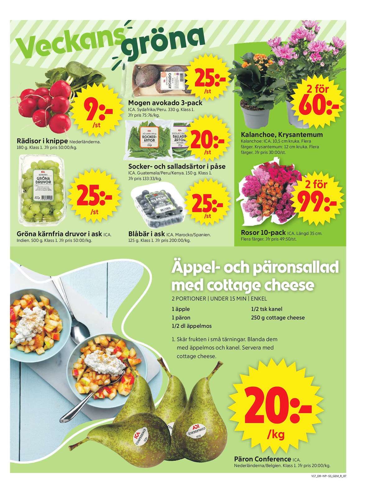 Se ICA Supermarket reklamblad för vecka 17 på Kampanjveckan.se. Se bra erbjudanden på många varor, t.ex. avocado ica eller rädisor okänd. Läs reklambladet här! Sida 9
