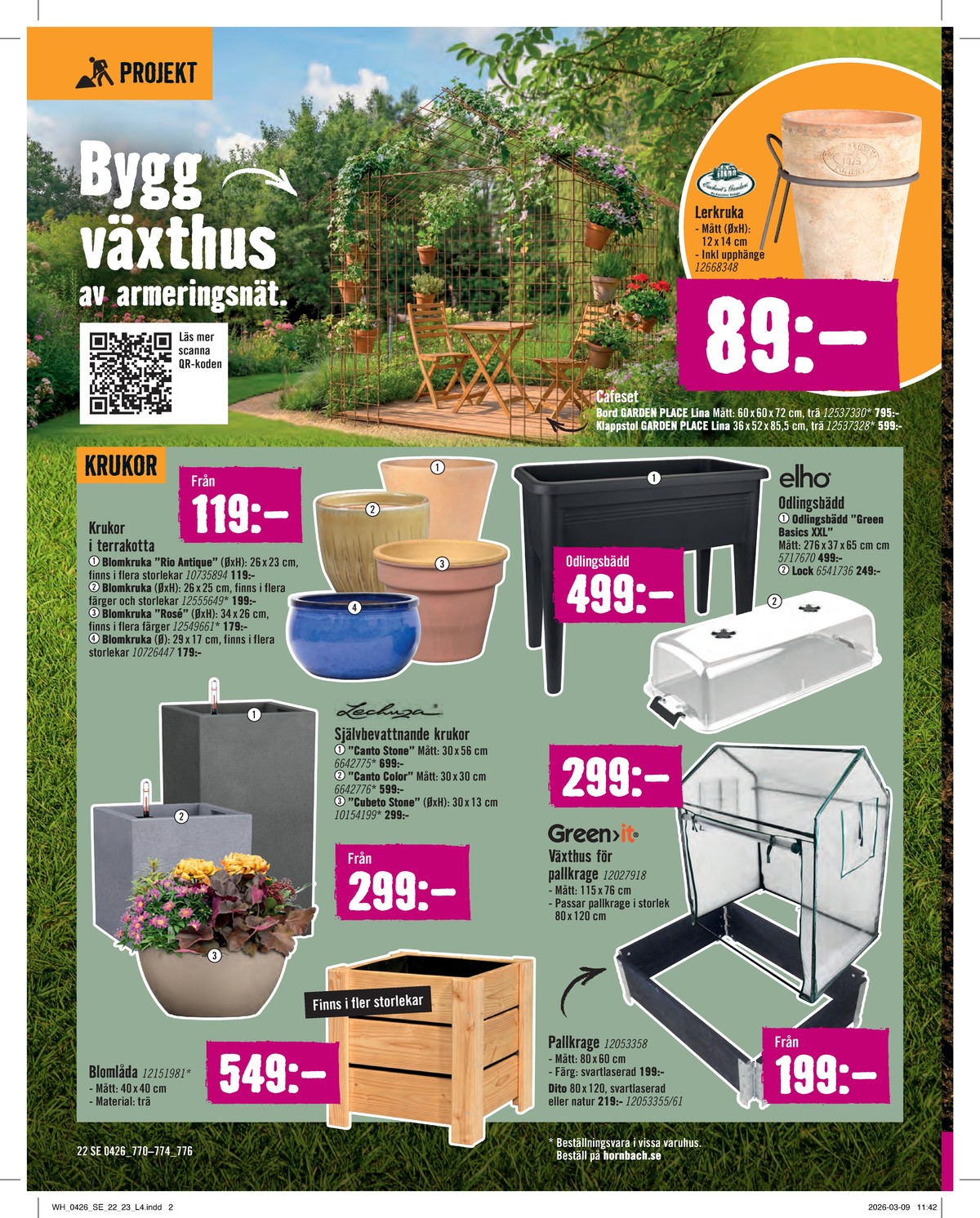 Se Hornbach reklamblad för vecka 17 på Kampanjveckan.se. Se bra erbjudanden på många varor. Läs reklambladet här! Sida 22