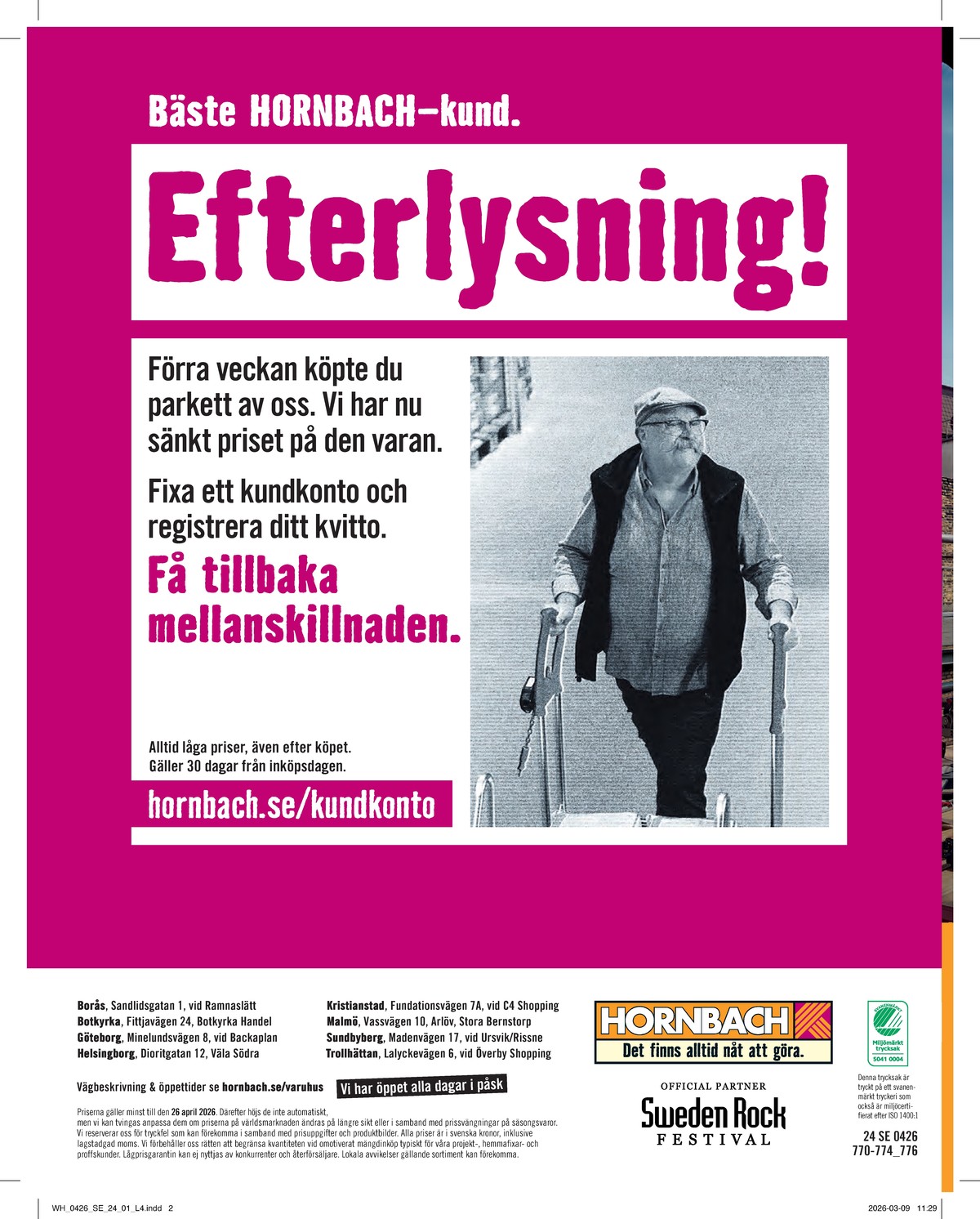 Se Hornbach reklamblad för vecka 17 på Kampanjveckan.se. Se bra erbjudanden på många varor. Läs reklambladet här! Sida 24