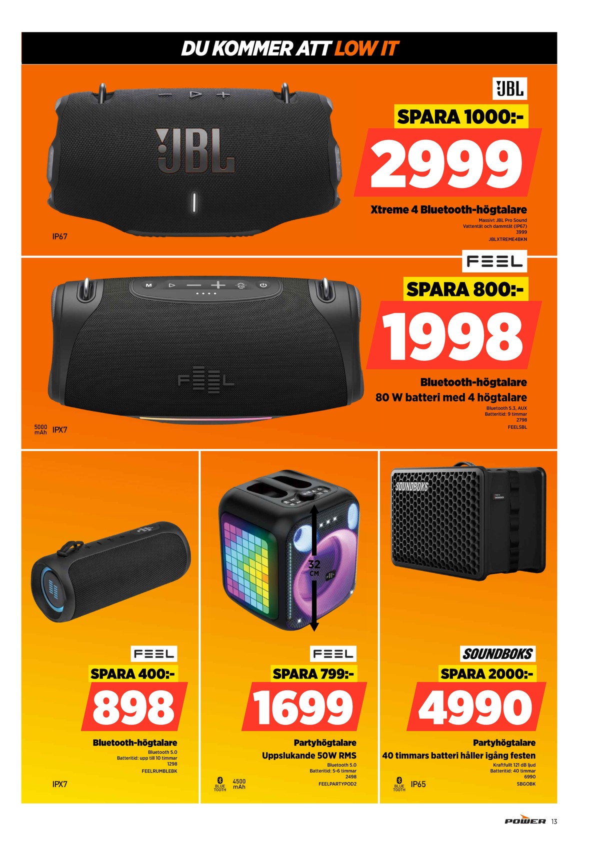 Se Power reklamblad för vecka 17 på Kampanjveckan.se. Se bra erbjudanden på många varor. Läs reklambladet här! Sida 13