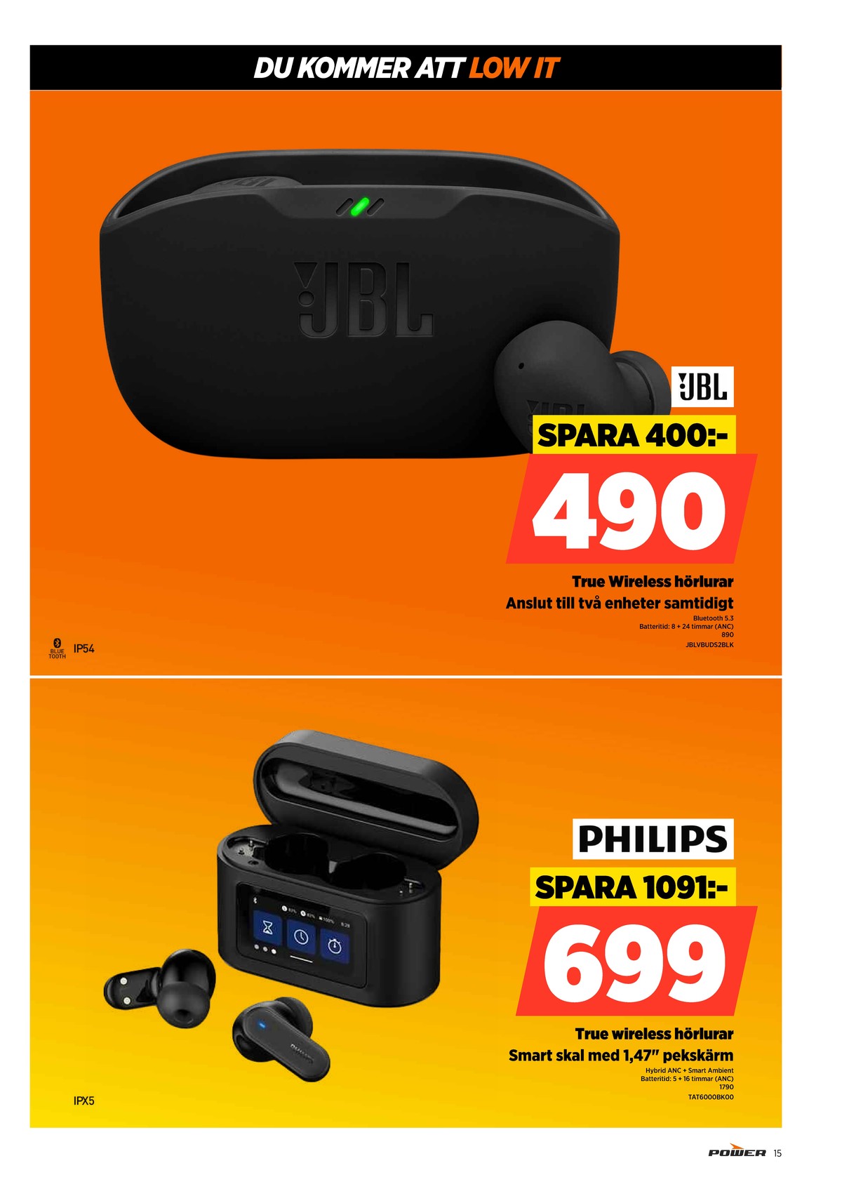 Se Power reklamblad för vecka 17 på Kampanjveckan.se. Se bra erbjudanden på många varor. Läs reklambladet här! Sida 15