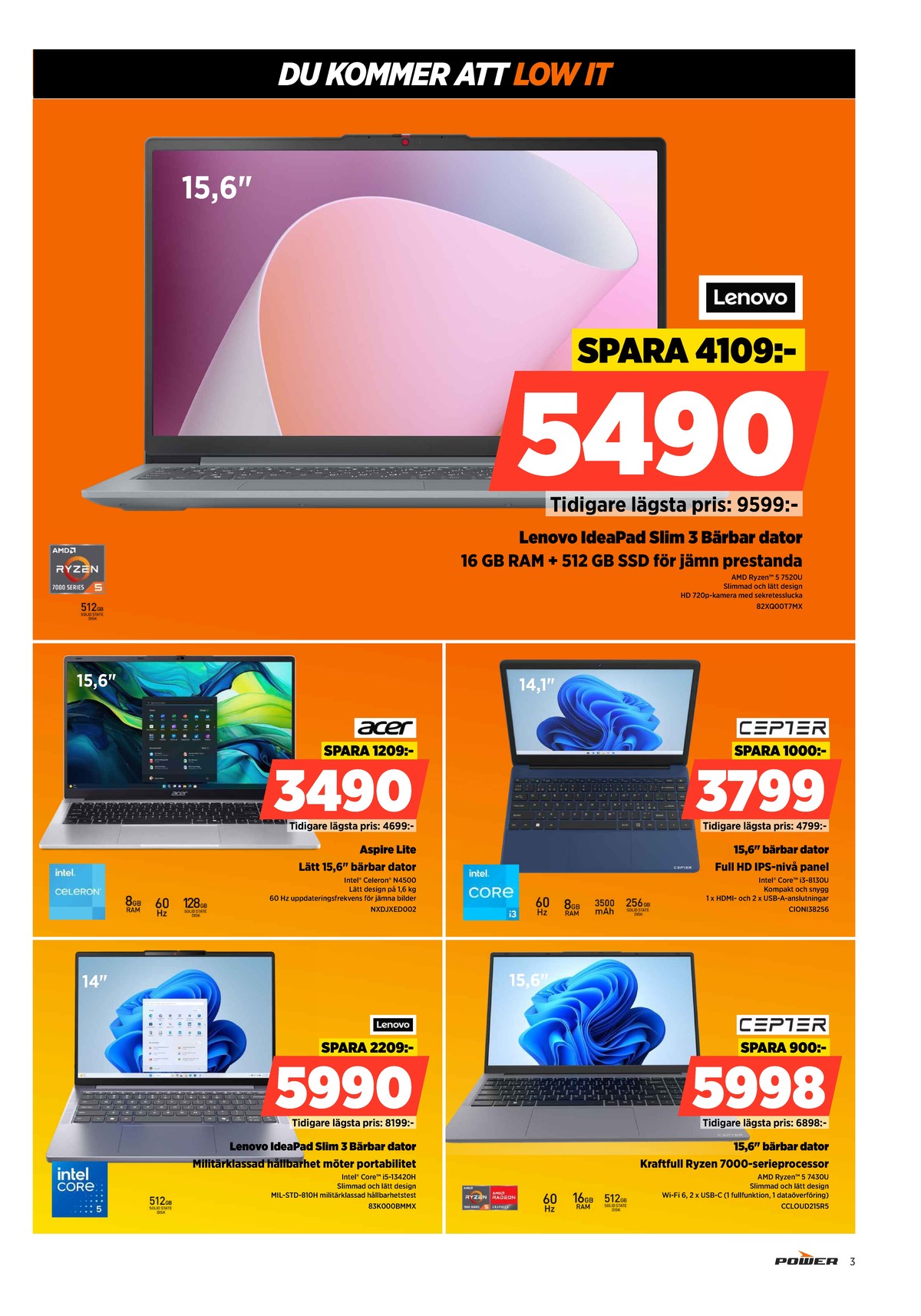 Se Power reklamblad för vecka 17 på Kampanjveckan.se. Se bra erbjudanden på många varor. Läs reklambladet här! Sida 3