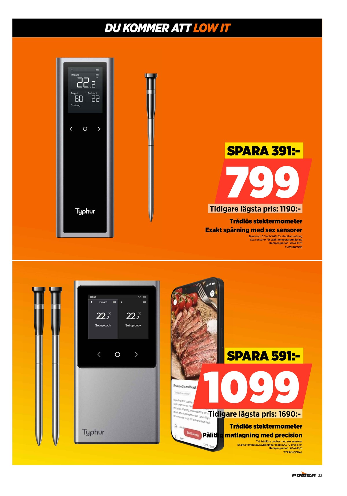 Se Power reklamblad för vecka 17 på Kampanjveckan.se. Se bra erbjudanden på många varor. Läs reklambladet här! Sida 33