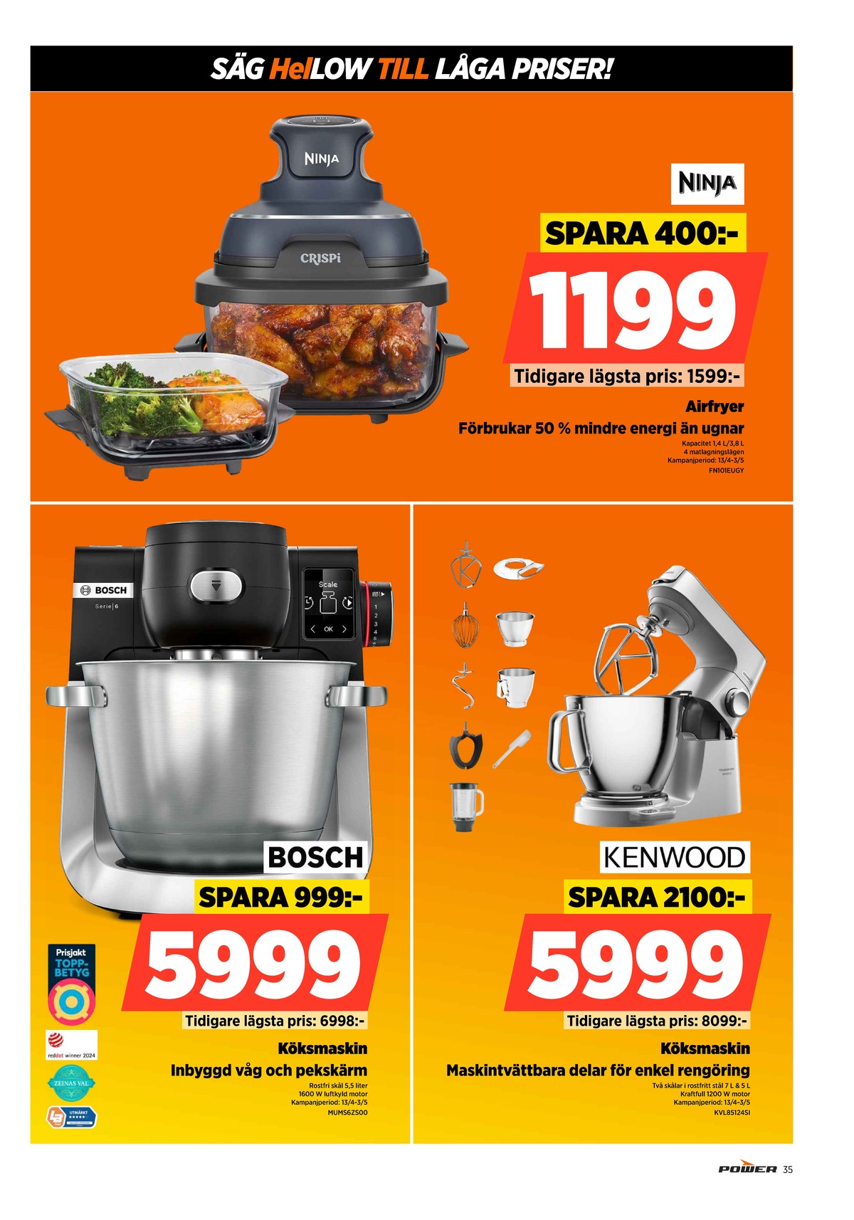 Se Power reklamblad för vecka 17 på Kampanjveckan.se. Se bra erbjudanden på många varor. Läs reklambladet här! Sida 35