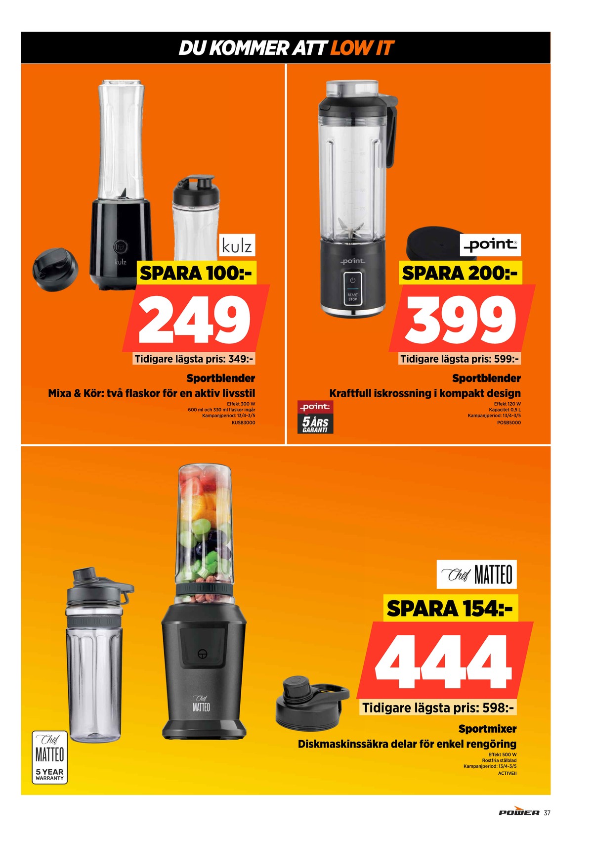 Se Power reklamblad för vecka 17 på Kampanjveckan.se. Se bra erbjudanden på många varor. Läs reklambladet här! Sida 37