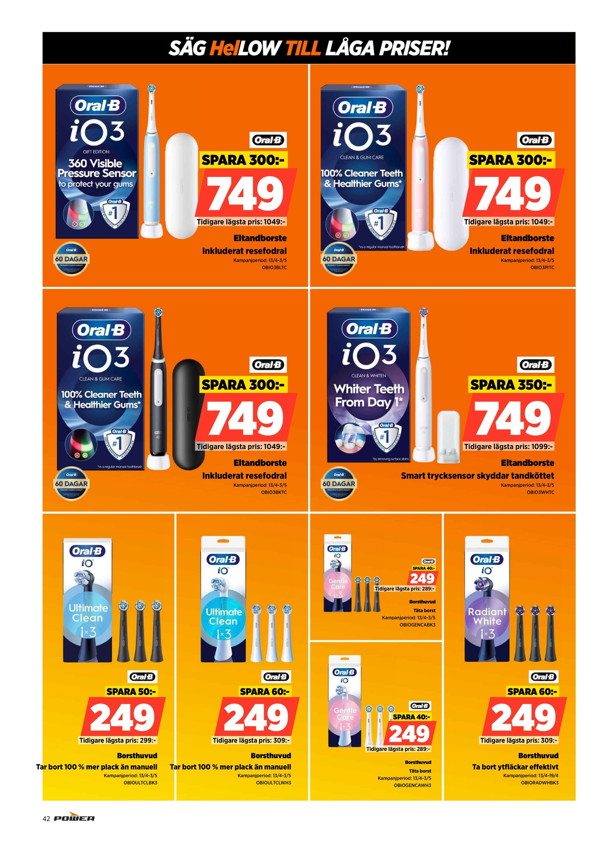 Se Power reklamblad för vecka 17 på Kampanjveckan.se. Se bra erbjudanden på många varor. Läs reklambladet här! Sida 42