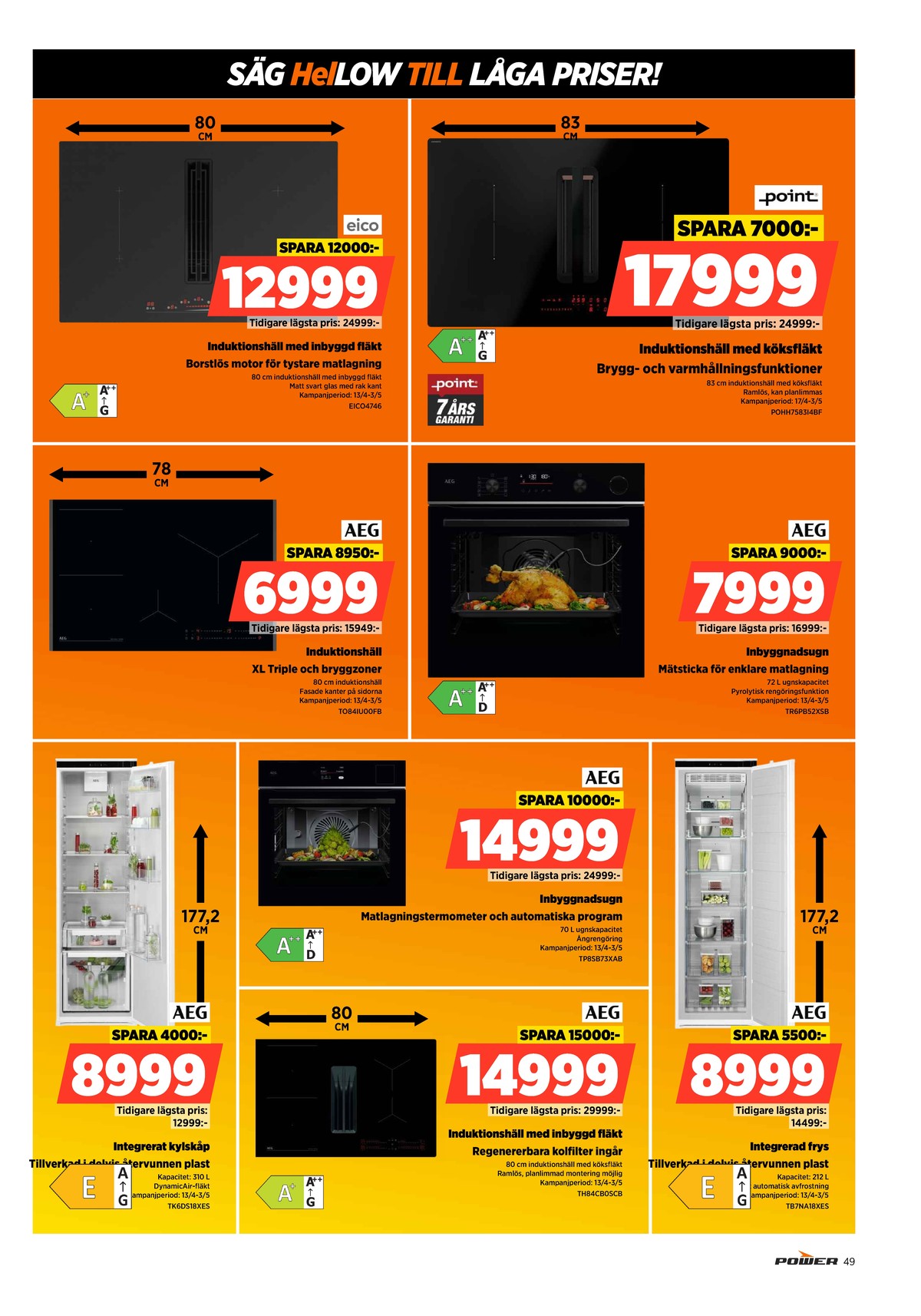 Se Power reklamblad för vecka 17 på Kampanjveckan.se. Se bra erbjudanden på många varor. Läs reklambladet här! Sida 49