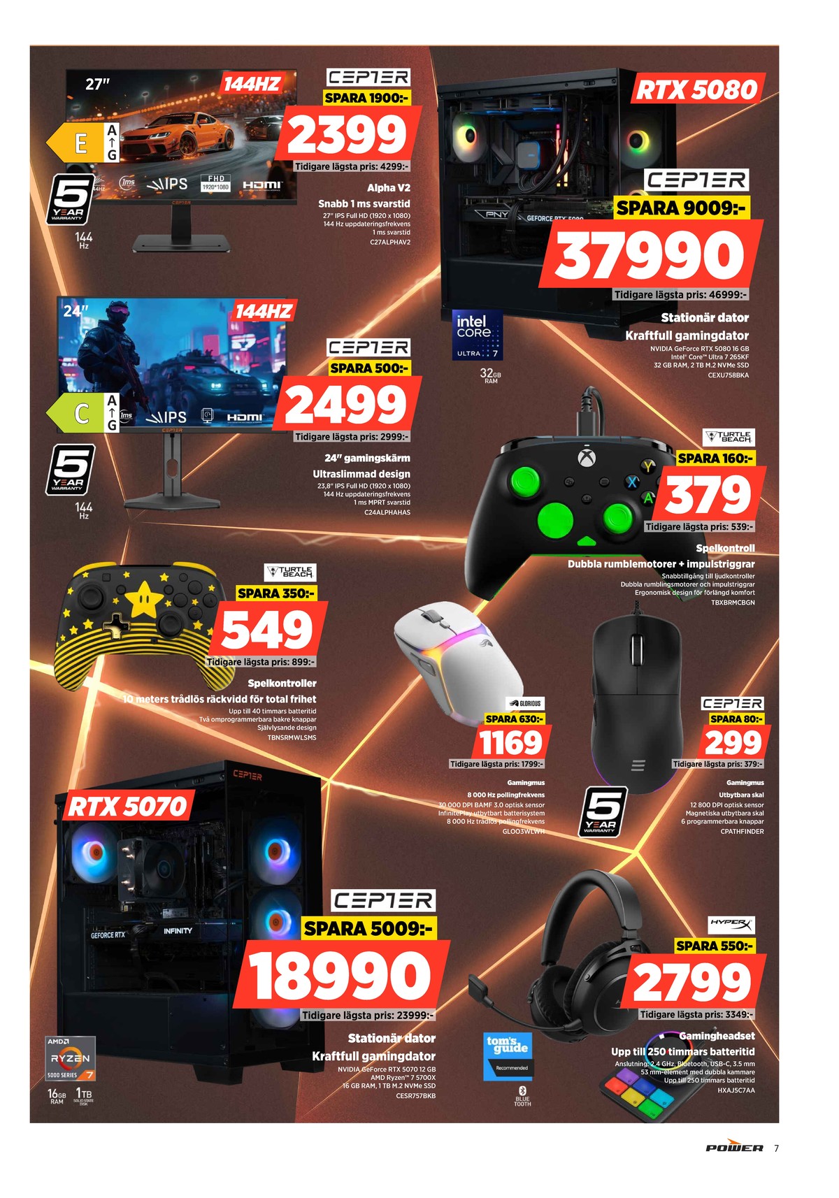 Se Power reklamblad för vecka 17 på Kampanjveckan.se. Se bra erbjudanden på många varor. Läs reklambladet här! Sida 7