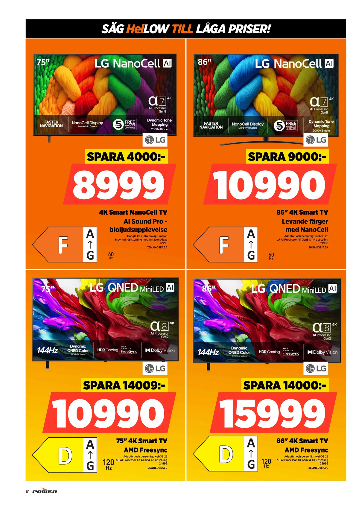 Se Power reklamblad för vecka 17 på Kampanjveckan.se. Se bra erbjudanden på många varor. Läs reklambladet här! Sida 10