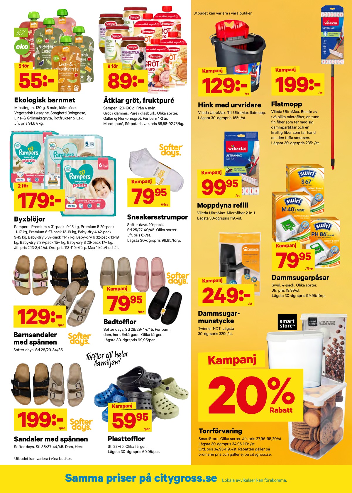 Se City Gross reklamblad för vecka 17 på Kampanjveckan.se. Se bra erbjudanden på många varor, t.ex. herrsandal softer days eller gröt semper. Läs reklambladet här! Sida 11
