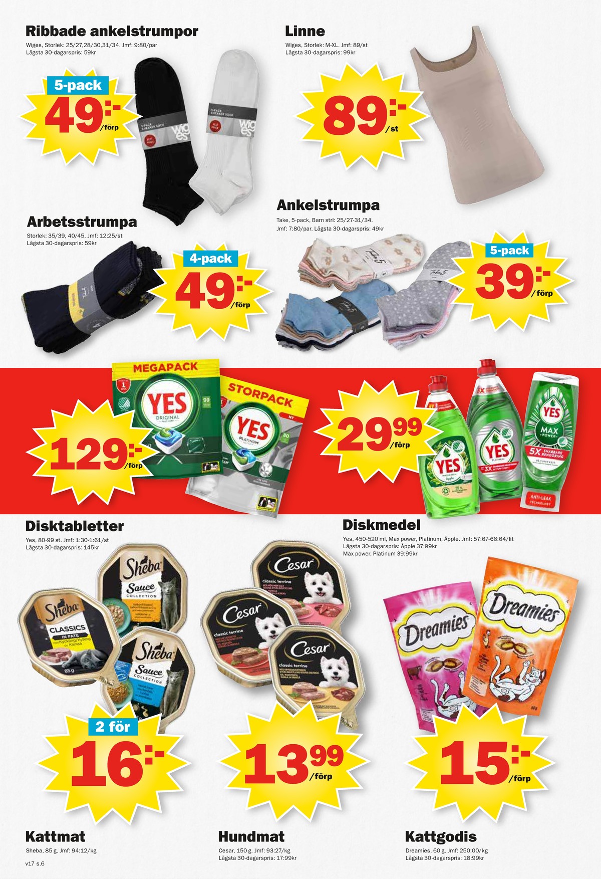 Se Pekås reklamblad för vecka 17 på Kampanjveckan.se. Se bra erbjudanden på många varor, t.ex. diskmaskintabs yes eller handdiskmedel yes. Läs reklambladet här! Sida 6

