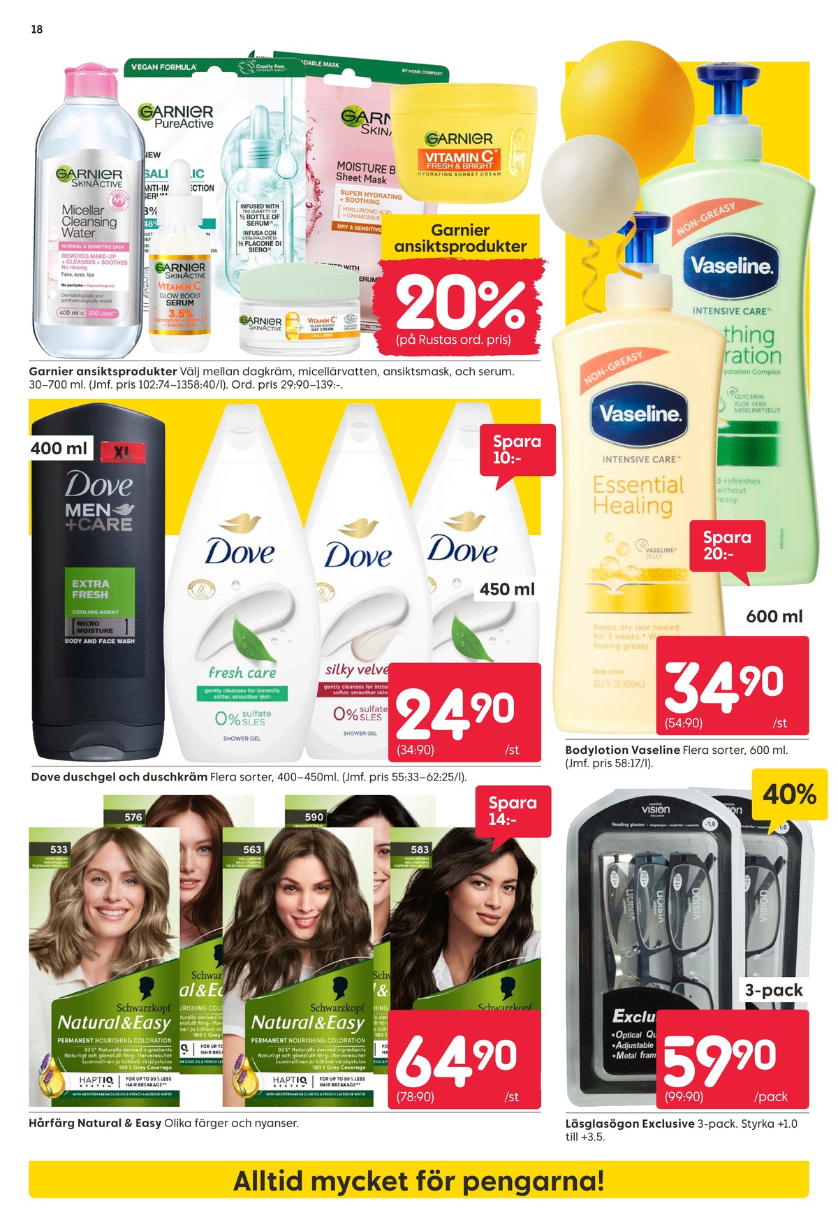 Se Rusta reklamblad för vecka 17 på Kampanjveckan.se. Se bra erbjudanden på många varor, t.ex. ansiktskräm skinactive eller bodylotion vaseline intensive care. Läs reklambladet här! Sida 18
