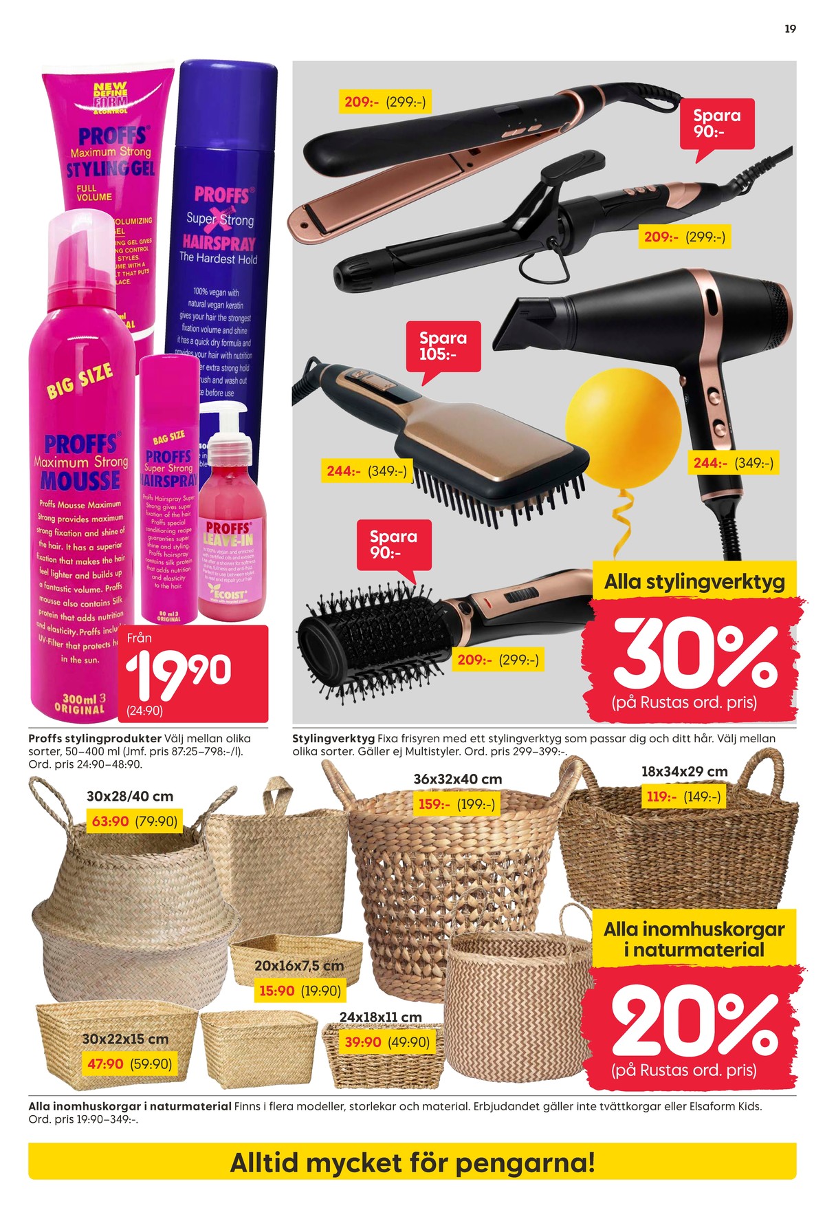 Se Rusta reklamblad för vecka 17 på Kampanjveckan.se. Se bra erbjudanden på många varor, t.ex. olja proffs eller korgar okänd. Läs reklambladet här! Sida 19
