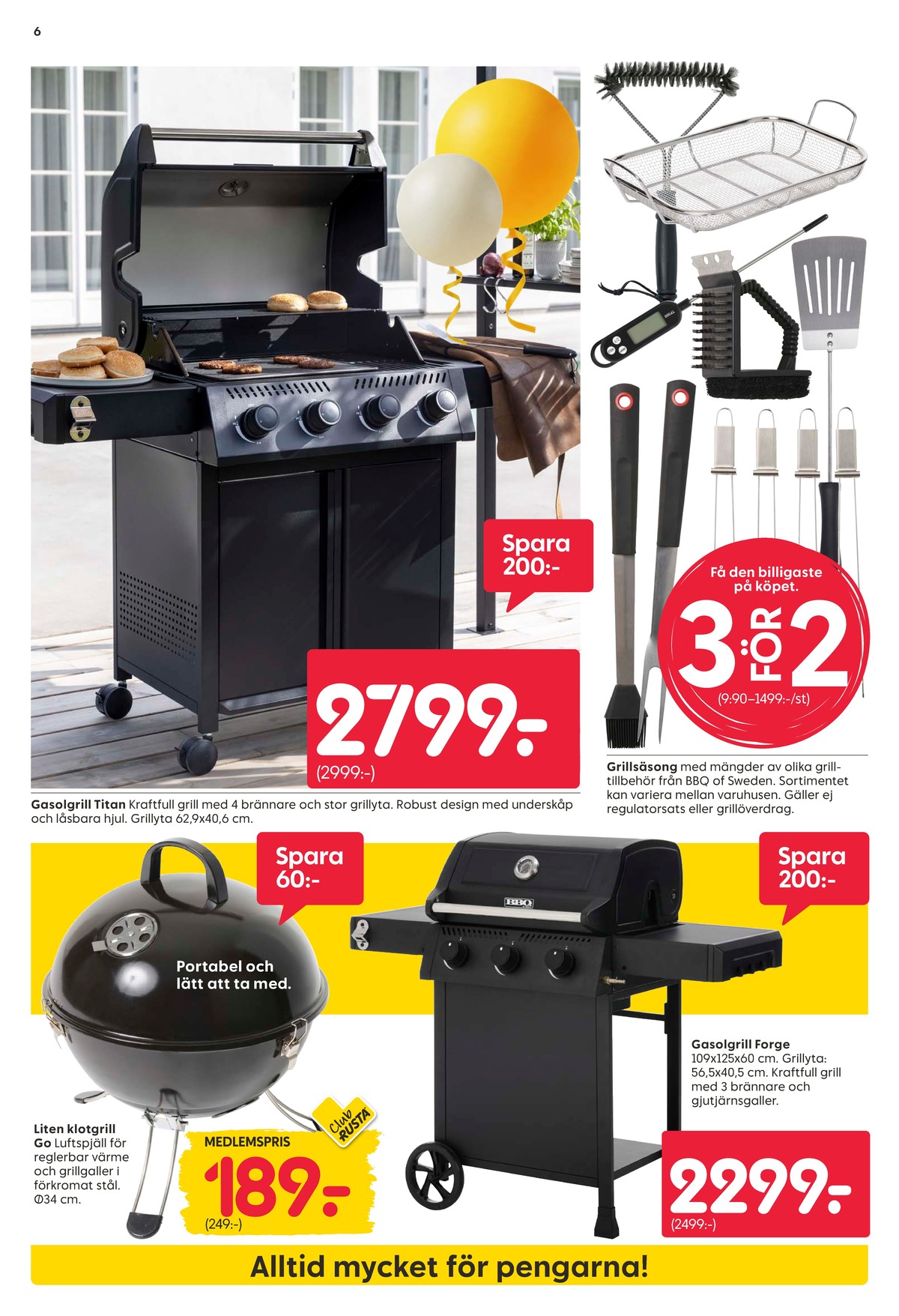 Se Rusta reklamblad för vecka 17 på Kampanjveckan.se. Se bra erbjudanden på många varor, t.ex. grillkolstarter okänd eller gasolgrill okänd. Läs reklambladet här! Sida 6
