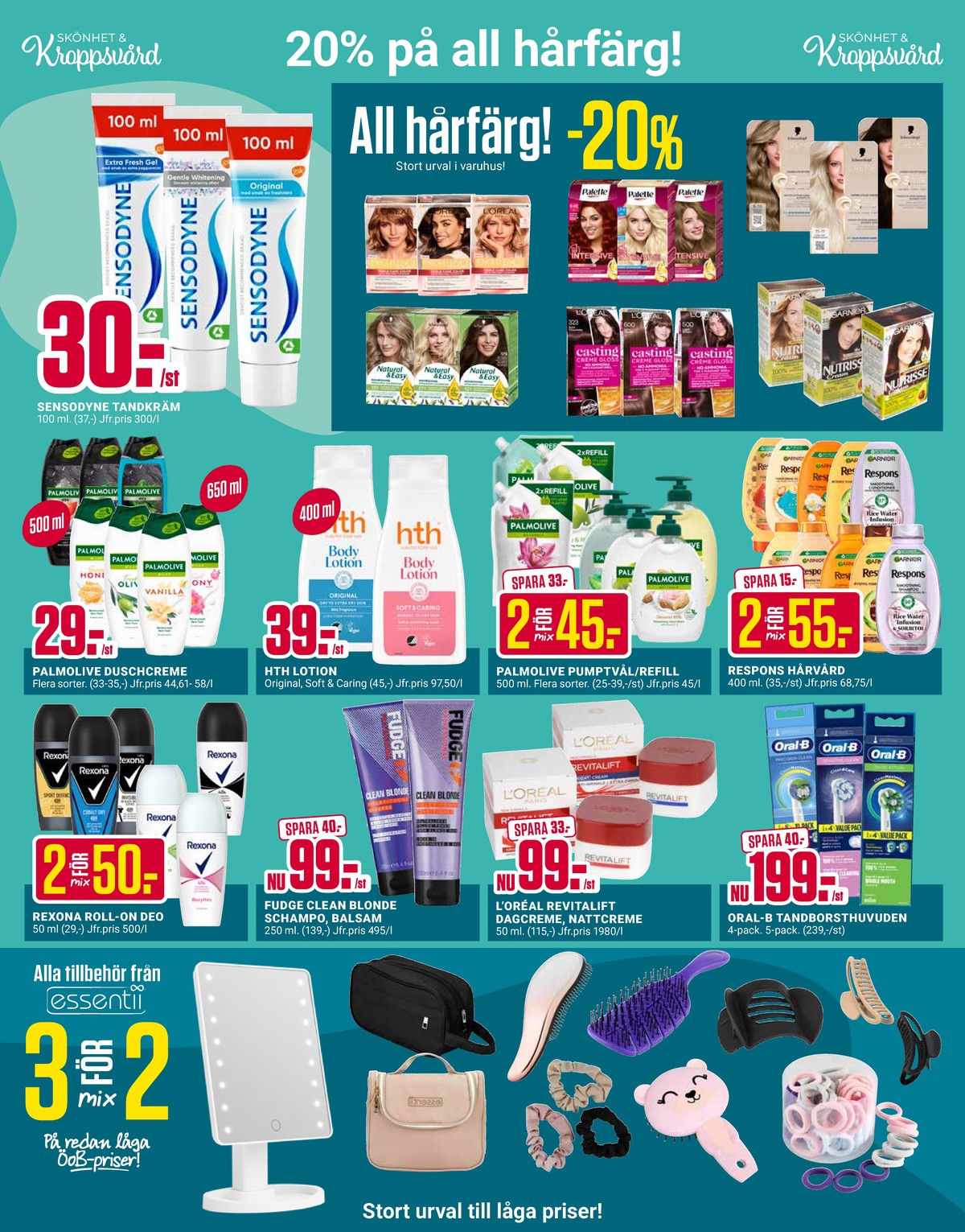 Se ÖoB reklamblad för vecka 17 på Kampanjveckan.se. Se bra erbjudanden på många varor, t.ex. make up spegel essentii eller balsam fudge professional. Läs reklambladet här! Sida 3
