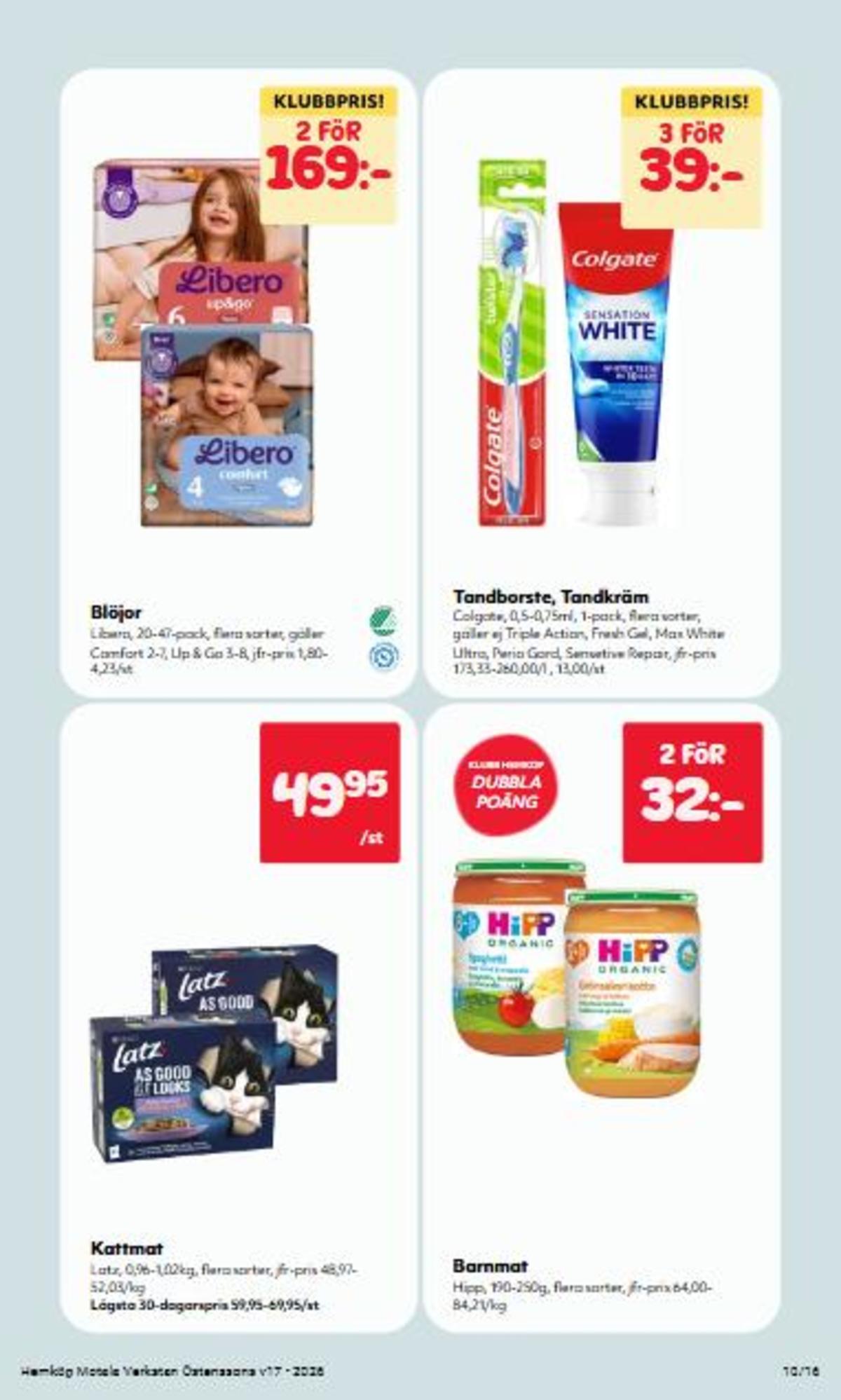 Se Hemköp reklamblad för vecka 17 på Kampanjveckan.se. Se bra erbjudanden på många varor, t.ex. barnmat hipp eller kattmat latz. Läs reklambladet här! Sida 10
