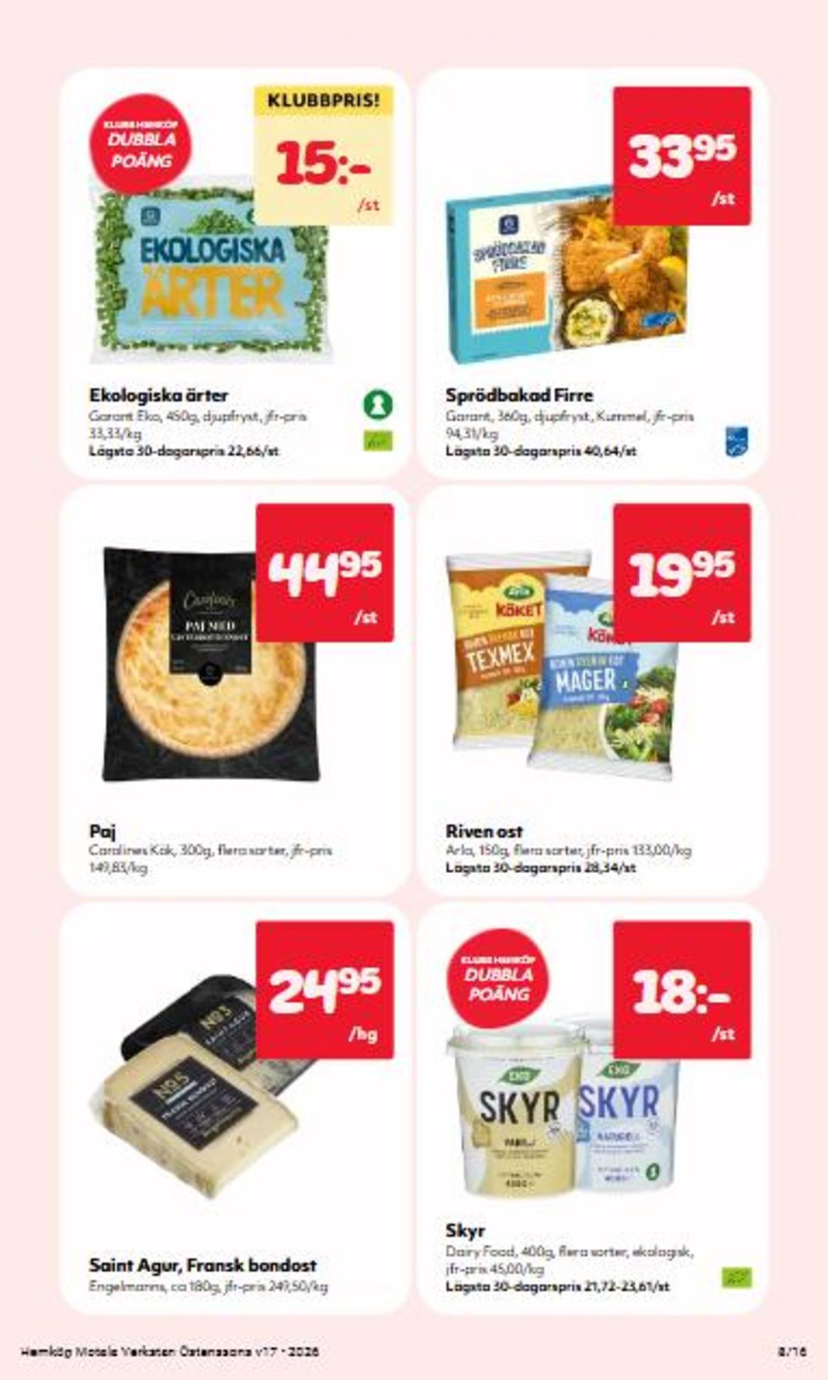 Se Östenssons reklamblad för vecka 17 på Kampanjveckan.se. Se bra erbjudanden på många varor, t.ex. riven mager ost arla köket eller skyr dairy foods. Läs reklambladet här! Sida 8
