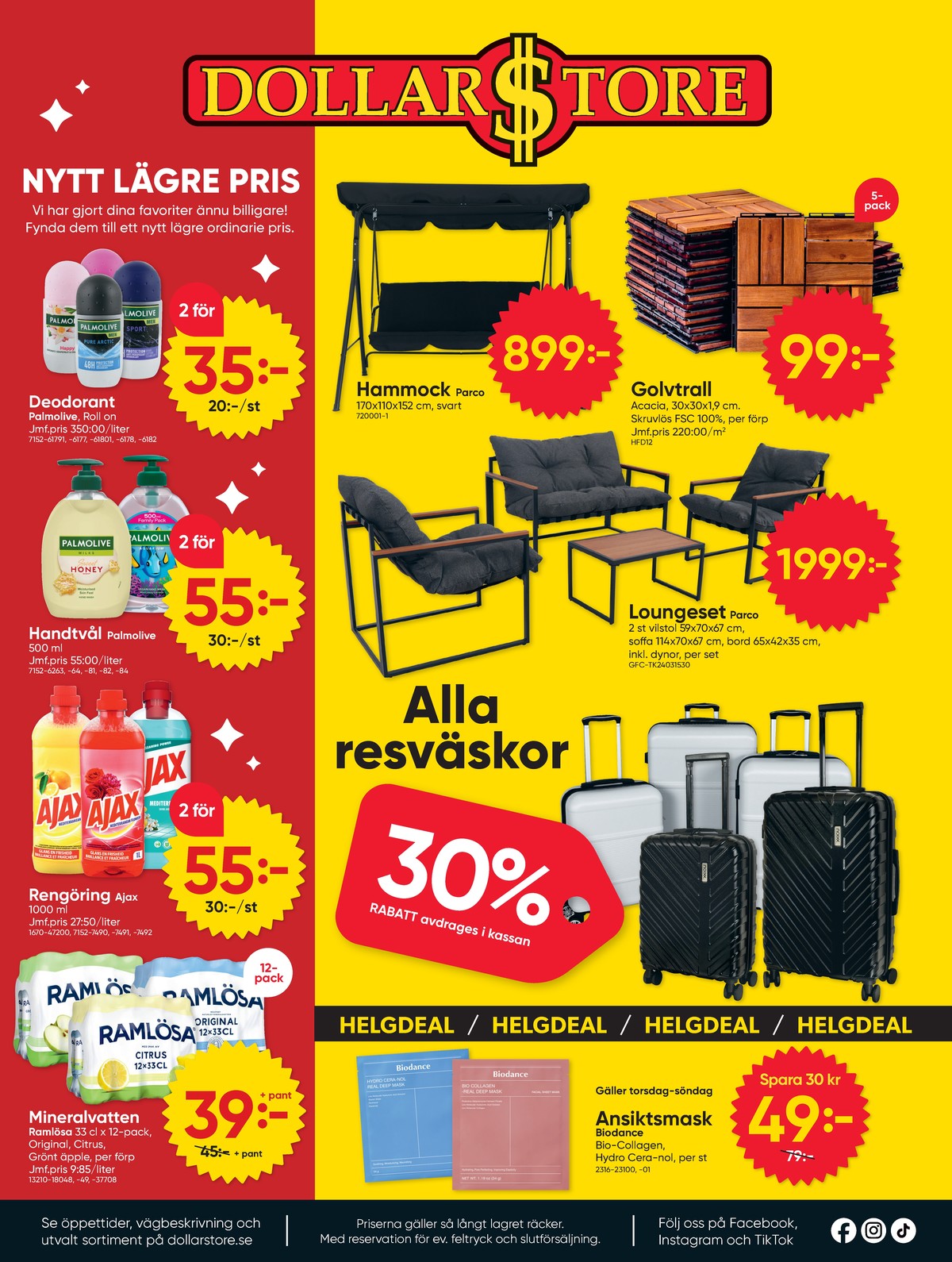 Se Dollarstore reklamblad för vecka 17 på Kampanjveckan.se. Se bra erbjudanden på många varor, t.ex. citron mineralvatten 12 pk citrus eller deodorant roll-on palmolive. Läs reklambladet här! Sida 16
