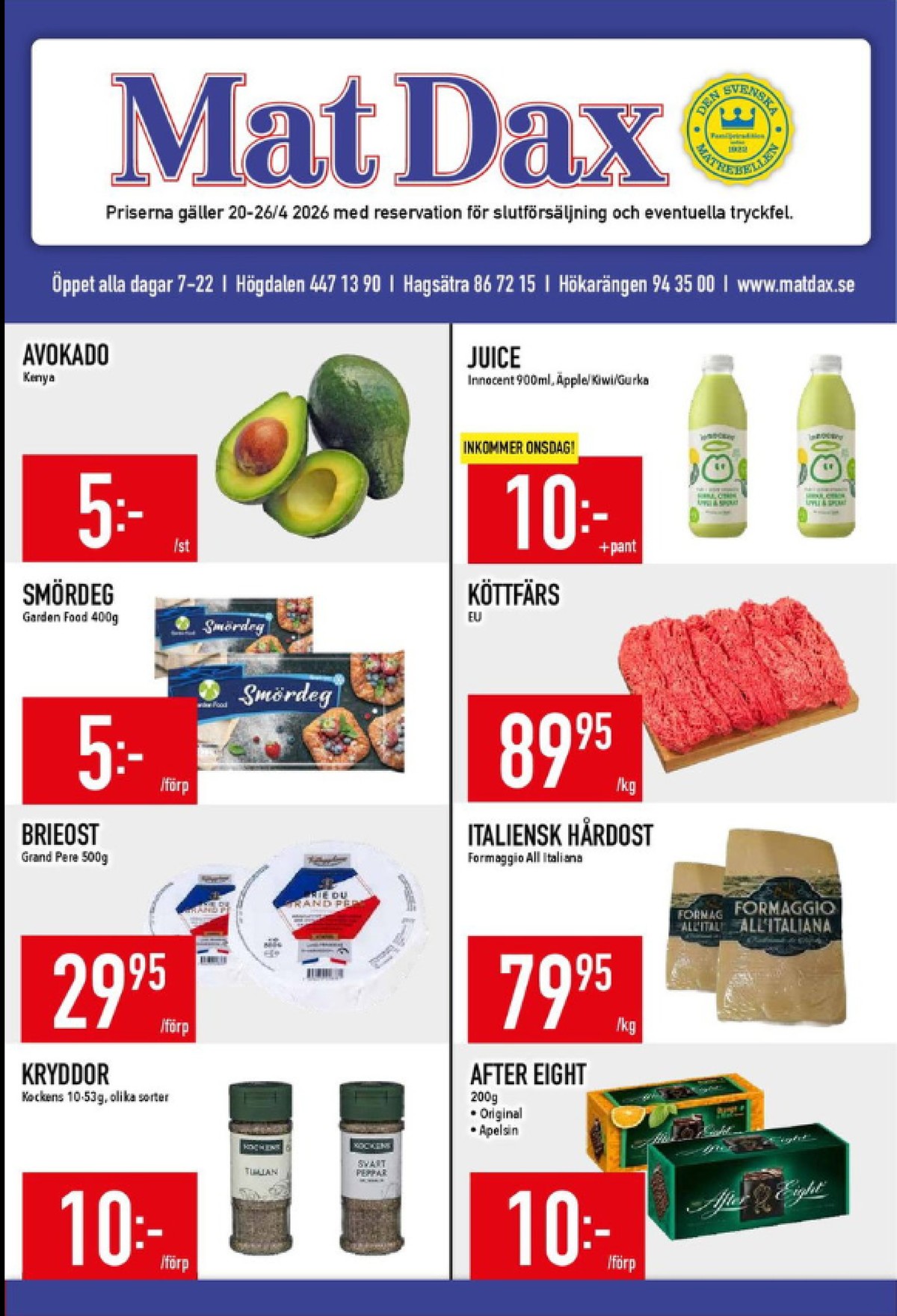 Se MatDax reklamblad för vecka 17 på Kampanjveckan.se. Se bra erbjudanden på många varor, t.ex. avocado okänd eller nötfärs okänd. Läs reklambladet här! Sida 1
