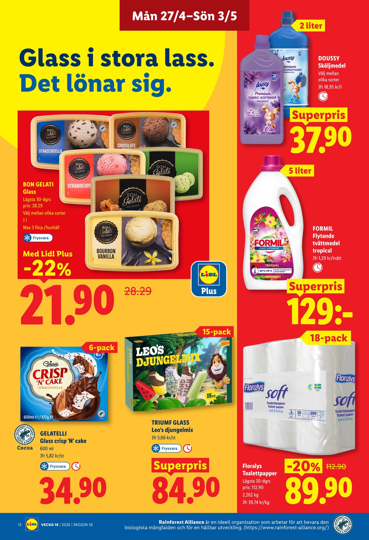 Se Lidl reklamblad för vecka 18 på Kampanjveckan.se. Se bra erbjudanden på många varor, t.ex. tvättmedel flytande formil eller toalettpapper soft. Läs reklambladet här! Sida 14
