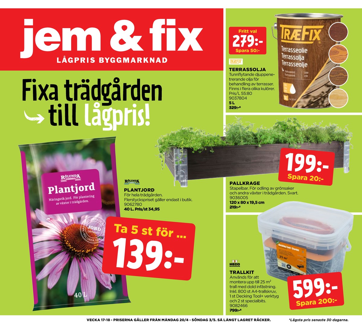 Se Jem & Fix reklamblad för vecka 18 på Kampanjveckan.se. Se bra erbjudanden på många varor. Läs reklambladet här! Sida 1