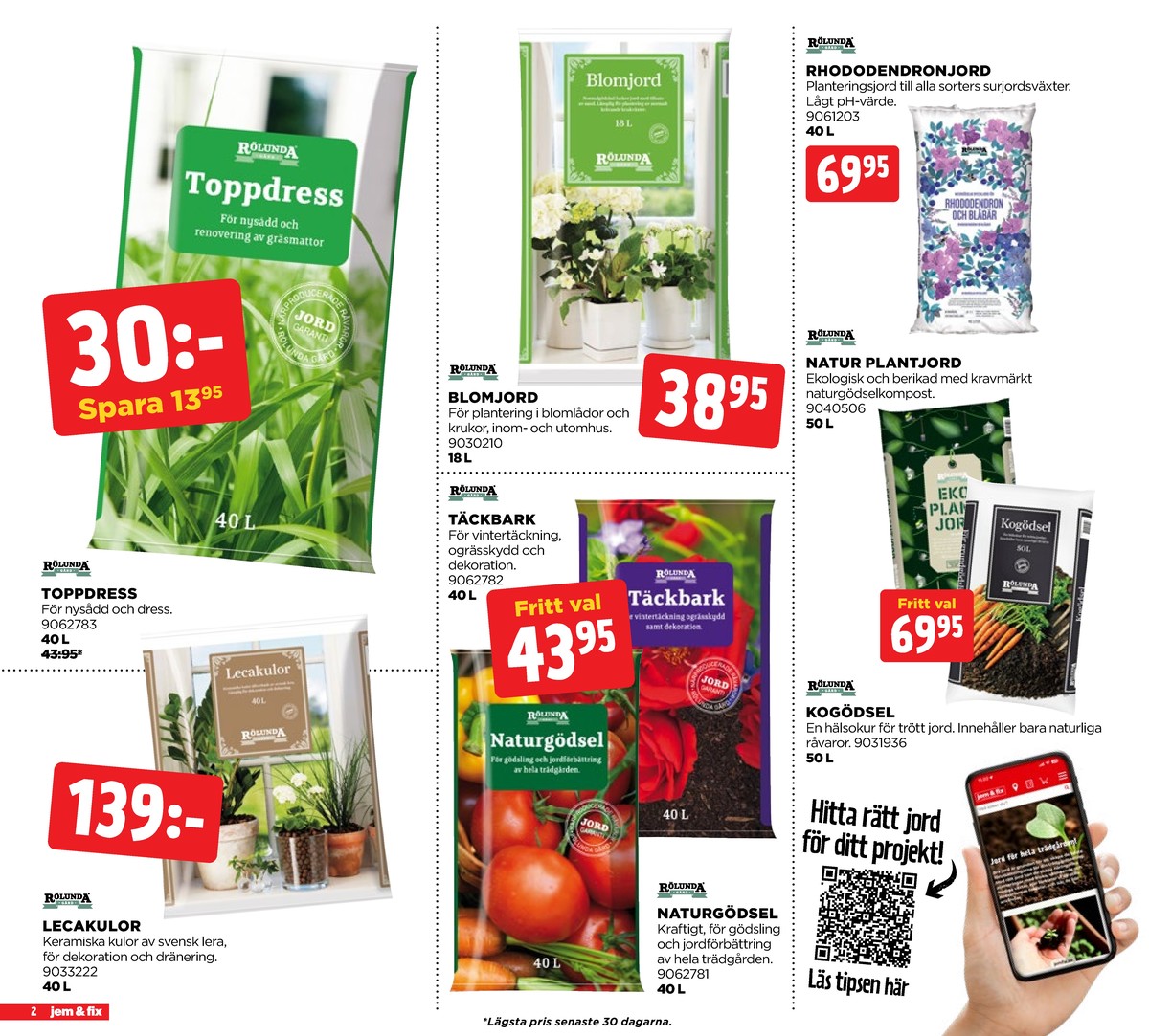 Se Jem & Fix reklamblad för vecka 18 på Kampanjveckan.se. Se bra erbjudanden på många varor. Läs reklambladet här! Sida 2