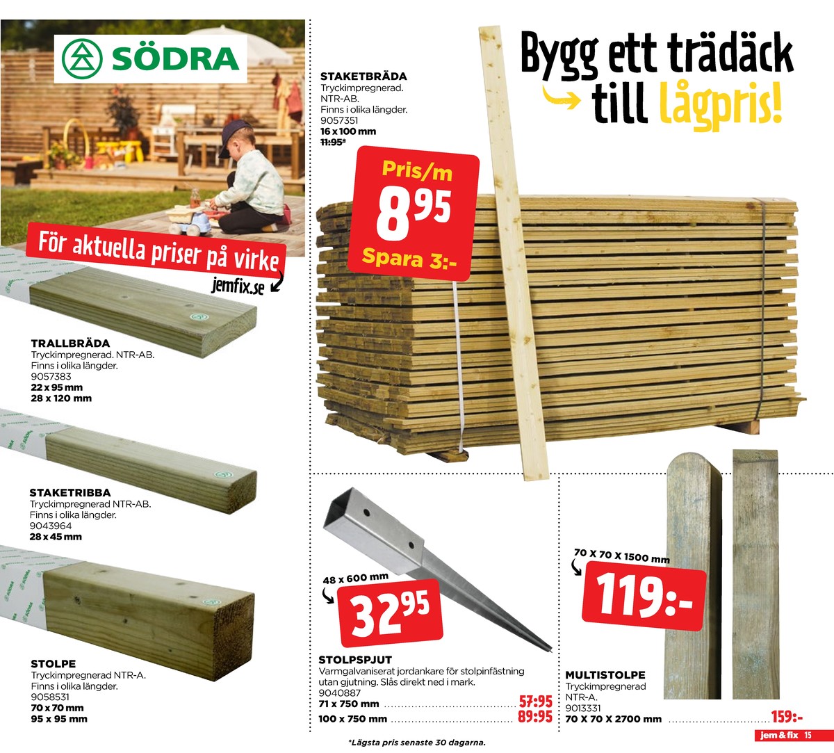 Se Jem & Fix reklamblad för vecka 18 på Kampanjveckan.se. Se bra erbjudanden på många varor. Läs reklambladet här! Sida 15