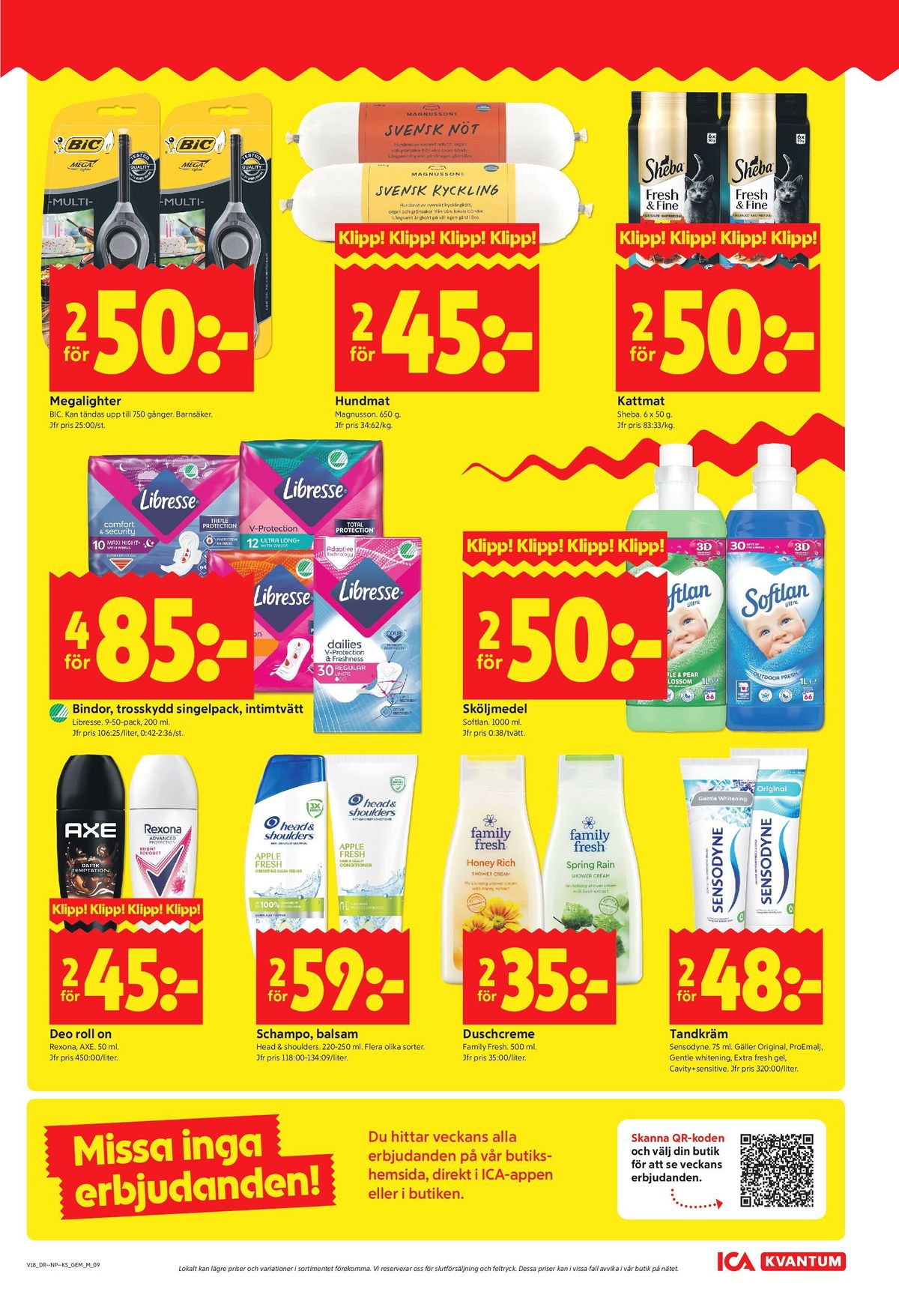 Se ICA Kvantum reklamblad för vecka 18 på Kampanjveckan.se. Se bra erbjudanden på många varor, t.ex. tändare bic eller hundmat magnusson. Läs reklambladet här! Sida 9
