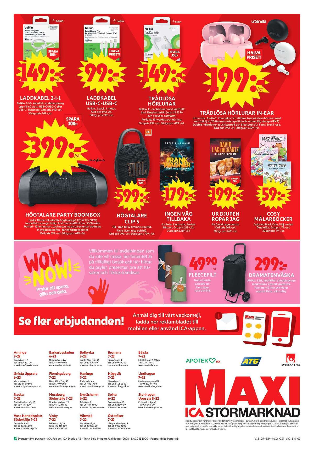 Se ICA Maxi reklamblad för vecka 18 på Kampanjveckan.se. Se bra erbjudanden på många varor, t.ex. laddkabel belkin eller laddkabel belkin. Läs reklambladet här! Sida 16

