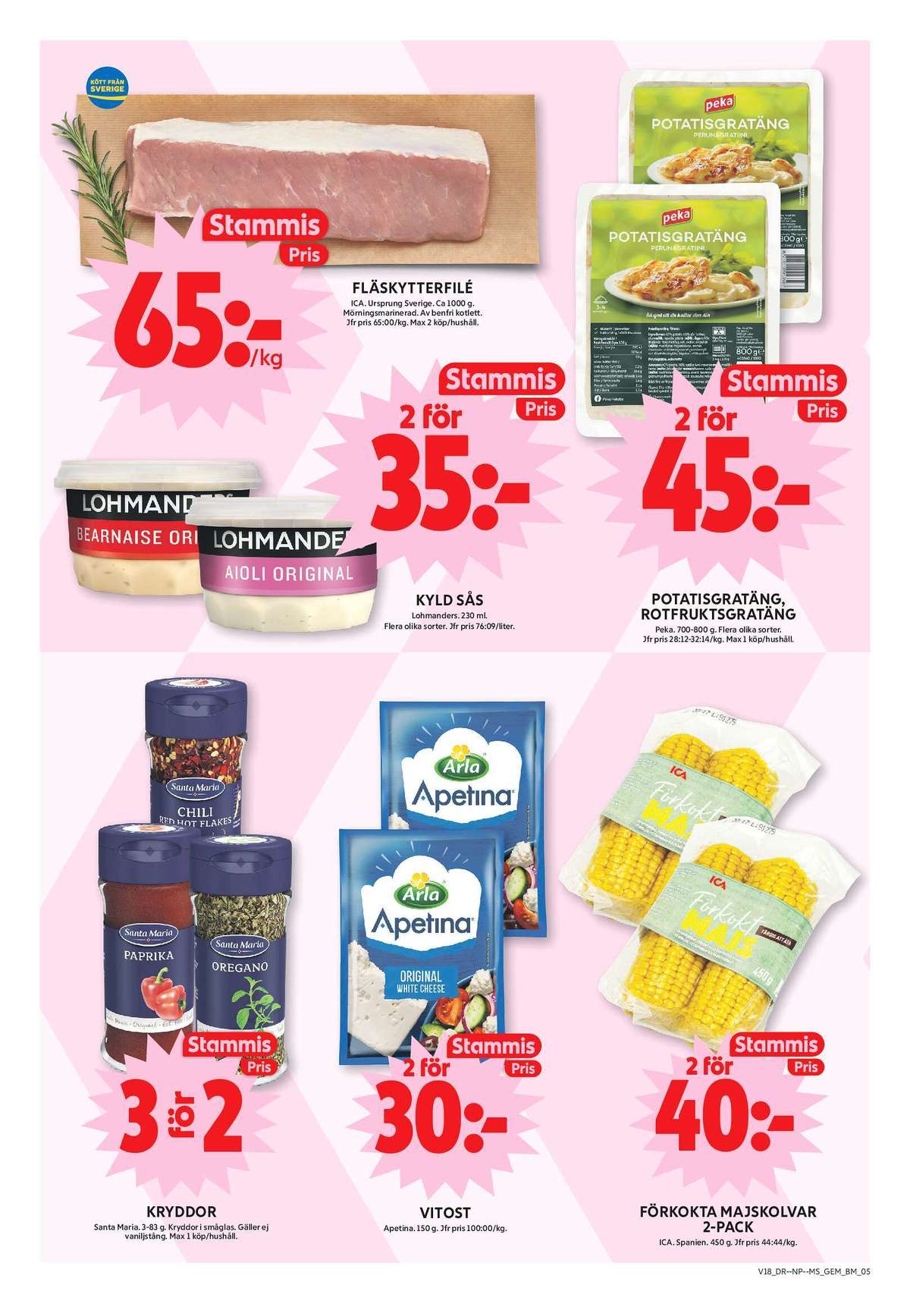 Se ICA Maxi reklamblad för vecka 18 på Kampanjveckan.se. Se bra erbjudanden på många varor, t.ex. fläskytterfilé ica eller potatisgratäng peka. Läs reklambladet här! Sida 9
