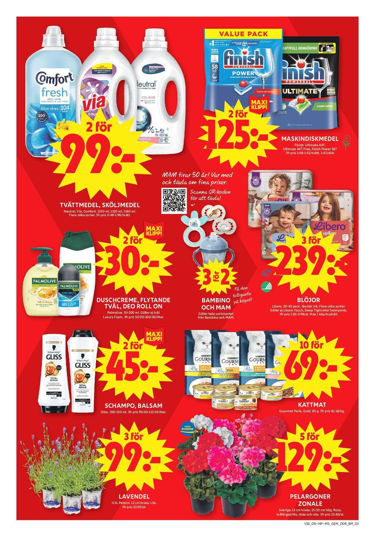 Se ICA Maxi reklamblad för vecka 18 på Kampanjveckan.se. Se bra erbjudanden på många varor, t.ex. sköljmedel comfort eller diskmaskintabs finish. Läs reklambladet här! Sida 10
