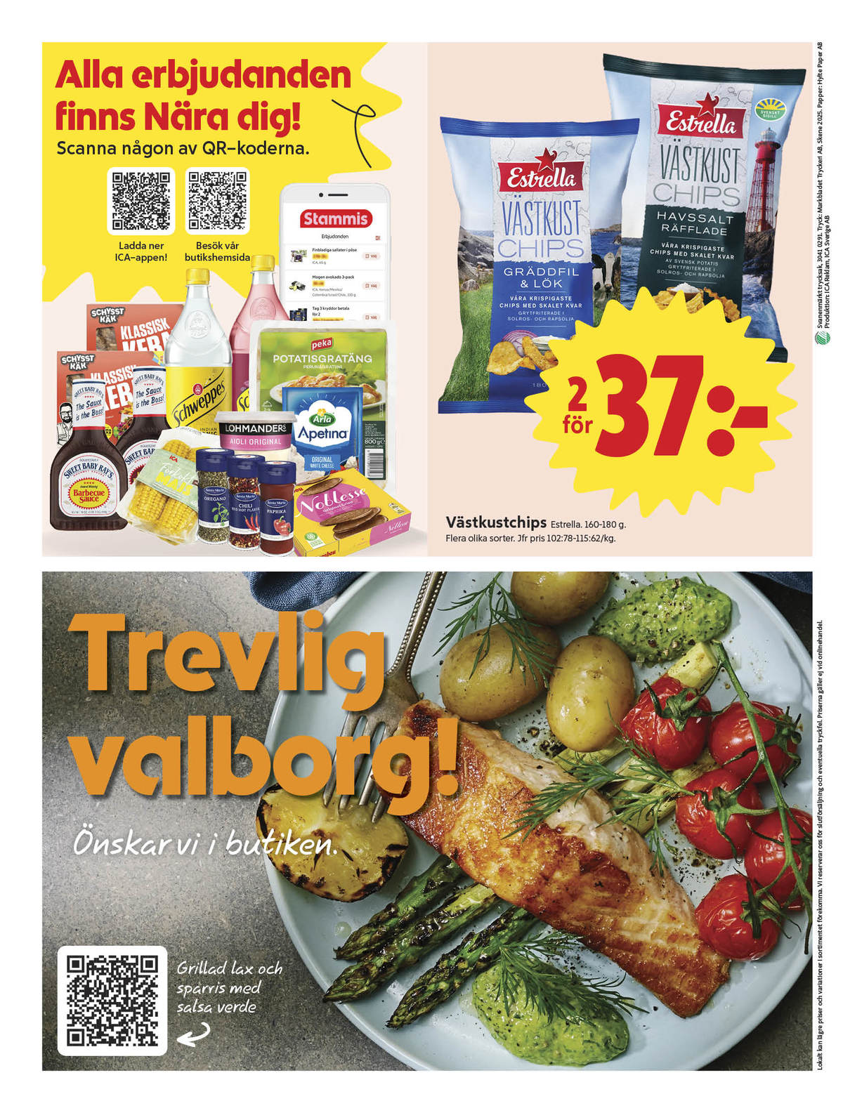 Se ICA Nära reklamblad för vecka 18 på Kampanjveckan.se. Se bra erbjudanden på många varor, t.ex. chips gräddfil & lök västkustchips eller chips havsalt västkustchips. Läs reklambladet här! Sida 12
