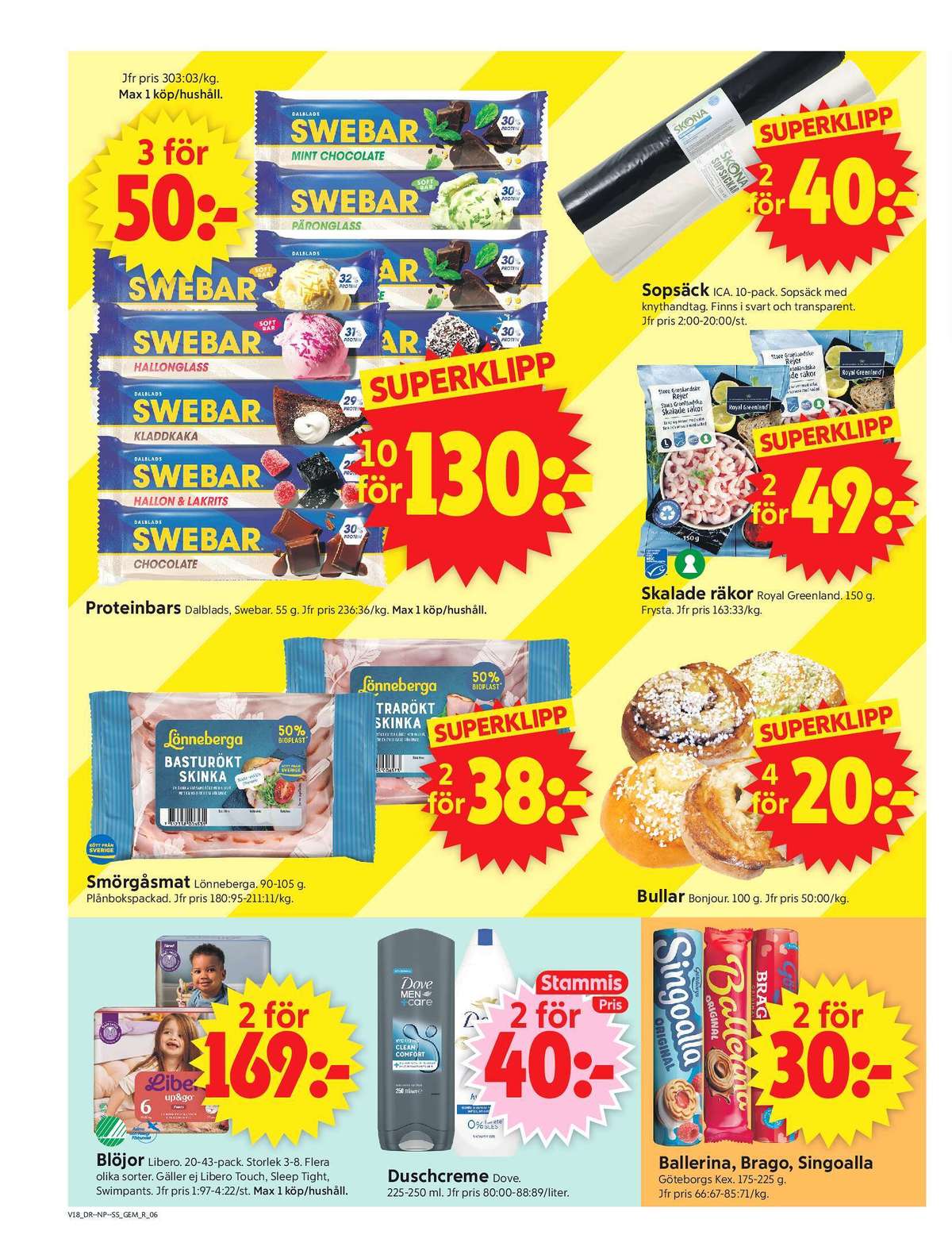 Se ICA Supermarket reklamblad för vecka 18 på Kampanjveckan.se. Se bra erbjudanden på många varor, t.ex. blöjor up & go eller duschtvål dove. Läs reklambladet här! Sida 8
